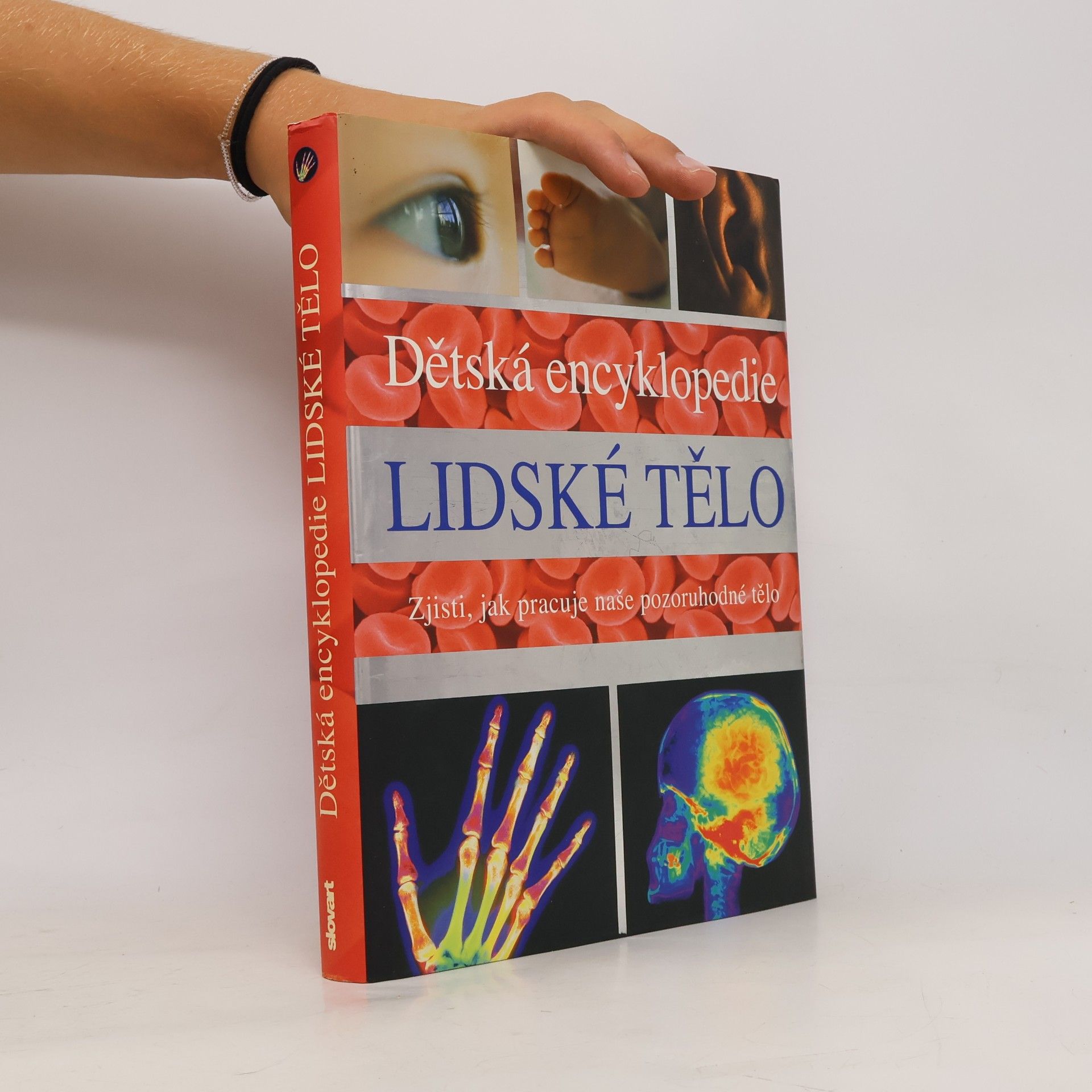 Steve Parker Lidské tělo : dětská encyklopedie : zjisti, jak pracuje naše pozoruhodné tělo