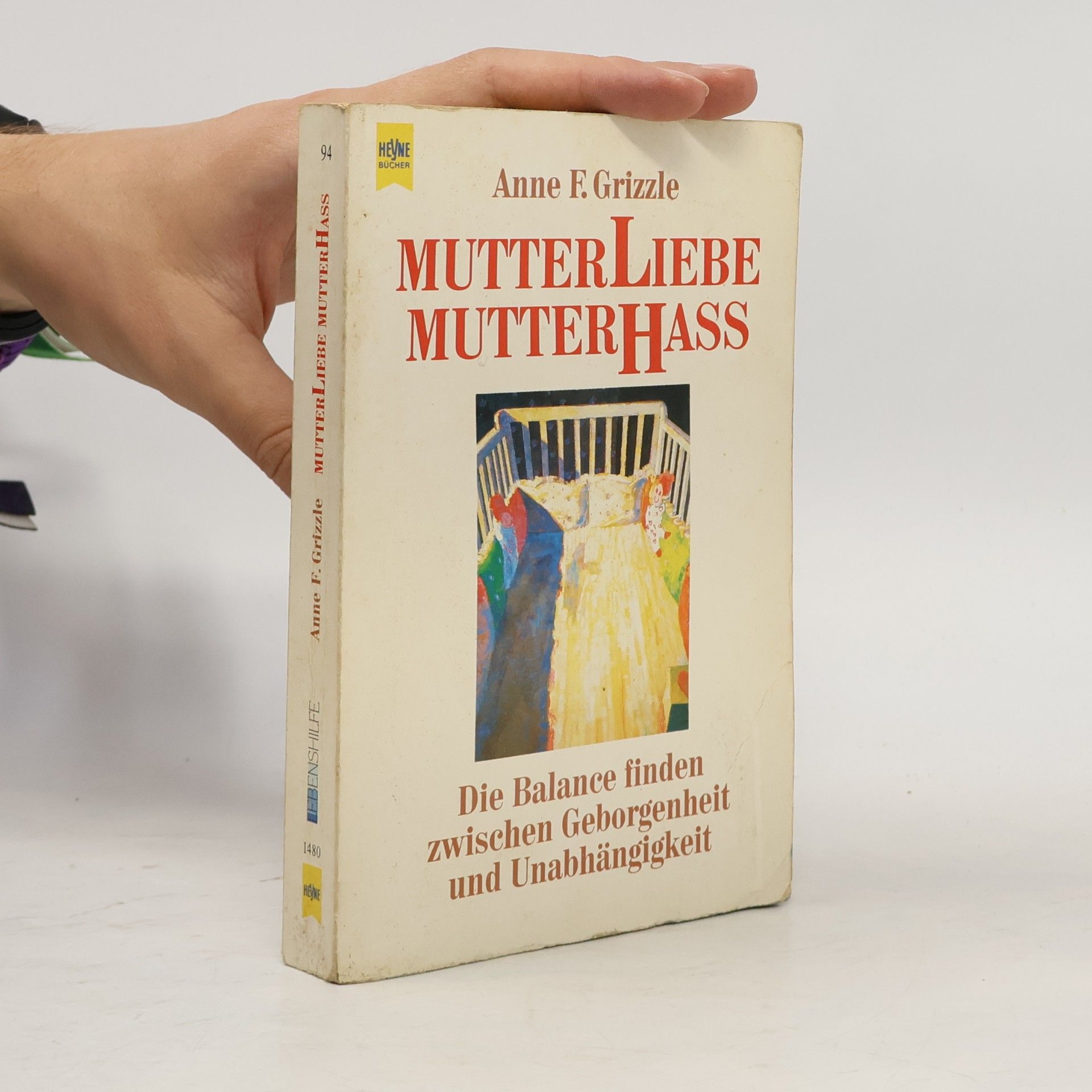 Anne F. Grizzle Mutterliebe, Mutterhass