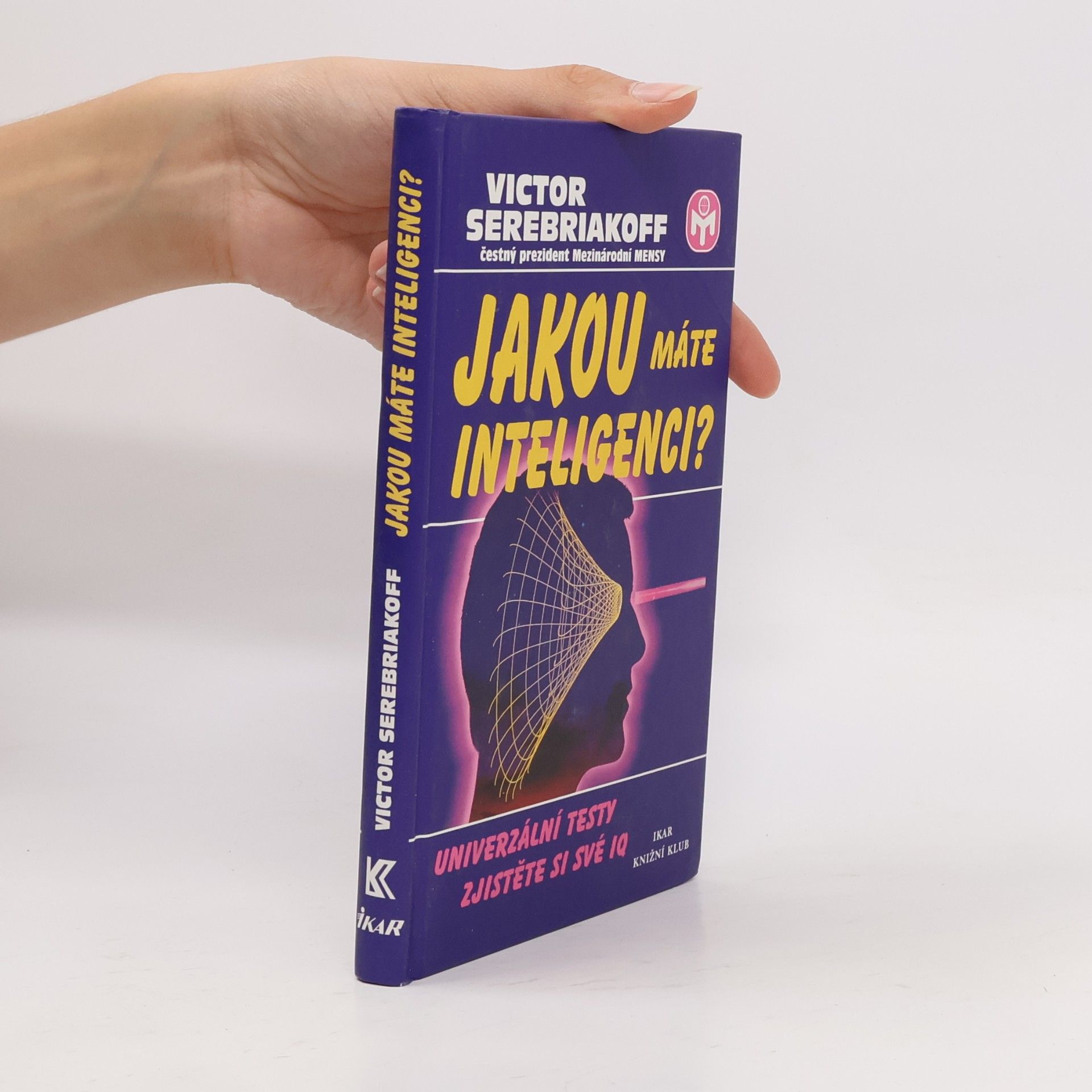 Victor Serebriakoff Jakou máte inteligenci?