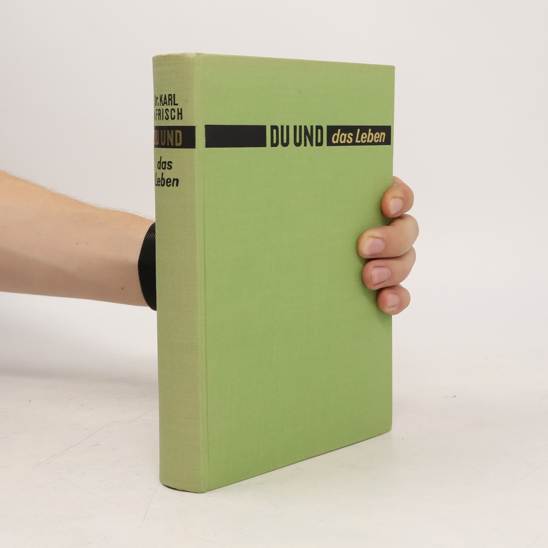 Karl von Frisch Du und das Leben