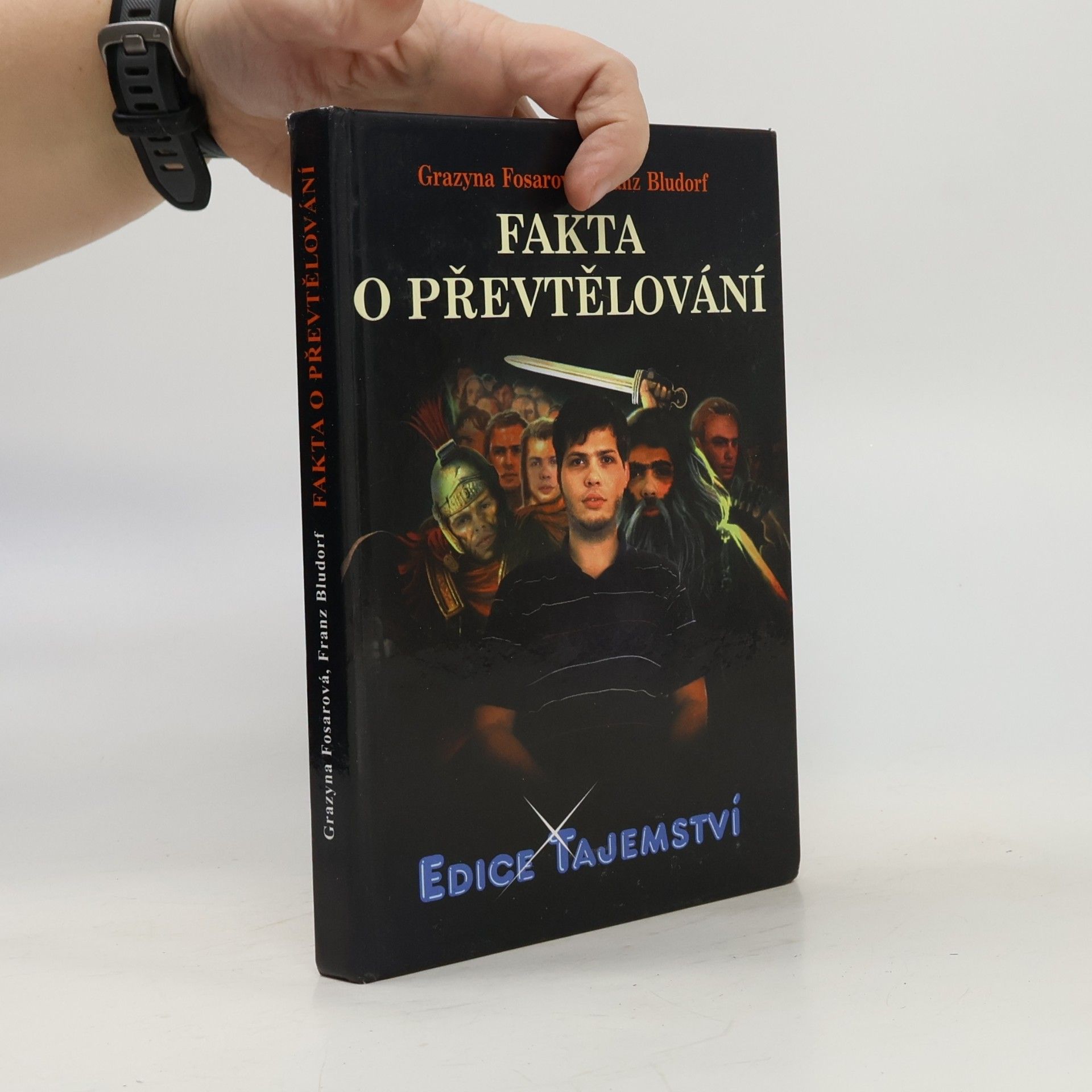 Graz yna Fosar Fakta o převtělování