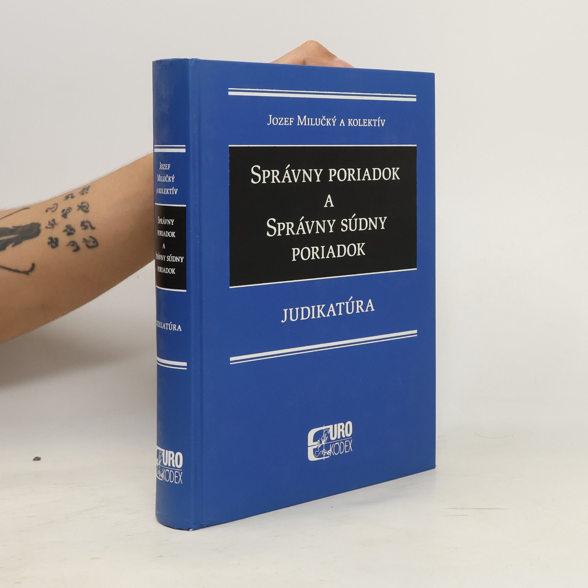 Jozef Milučký Judikatúra k Správnemu poriadku a Správnemu súdnemu poriadku