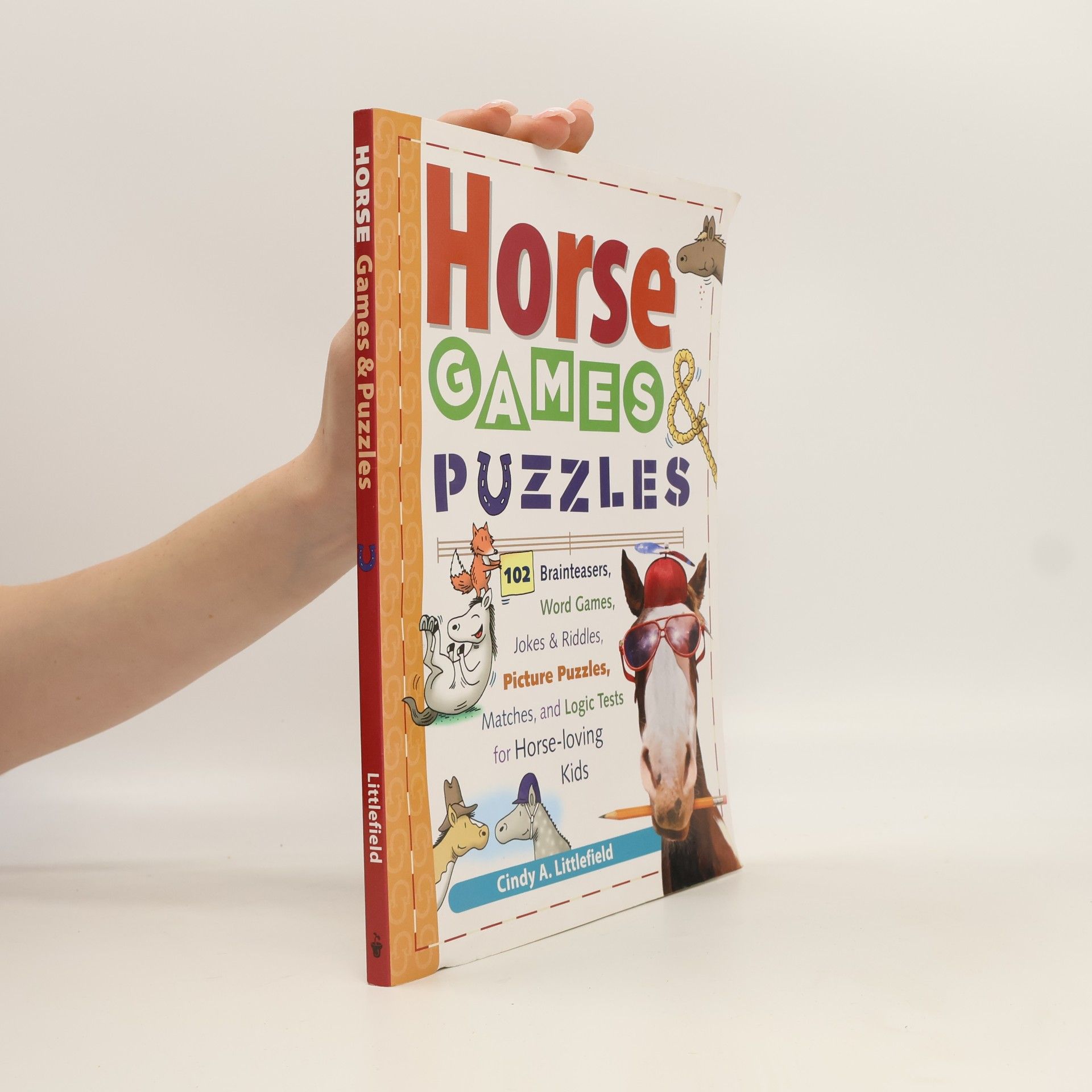 Cindy A. Littlefield Kids Book of Horse Games and Puzzle