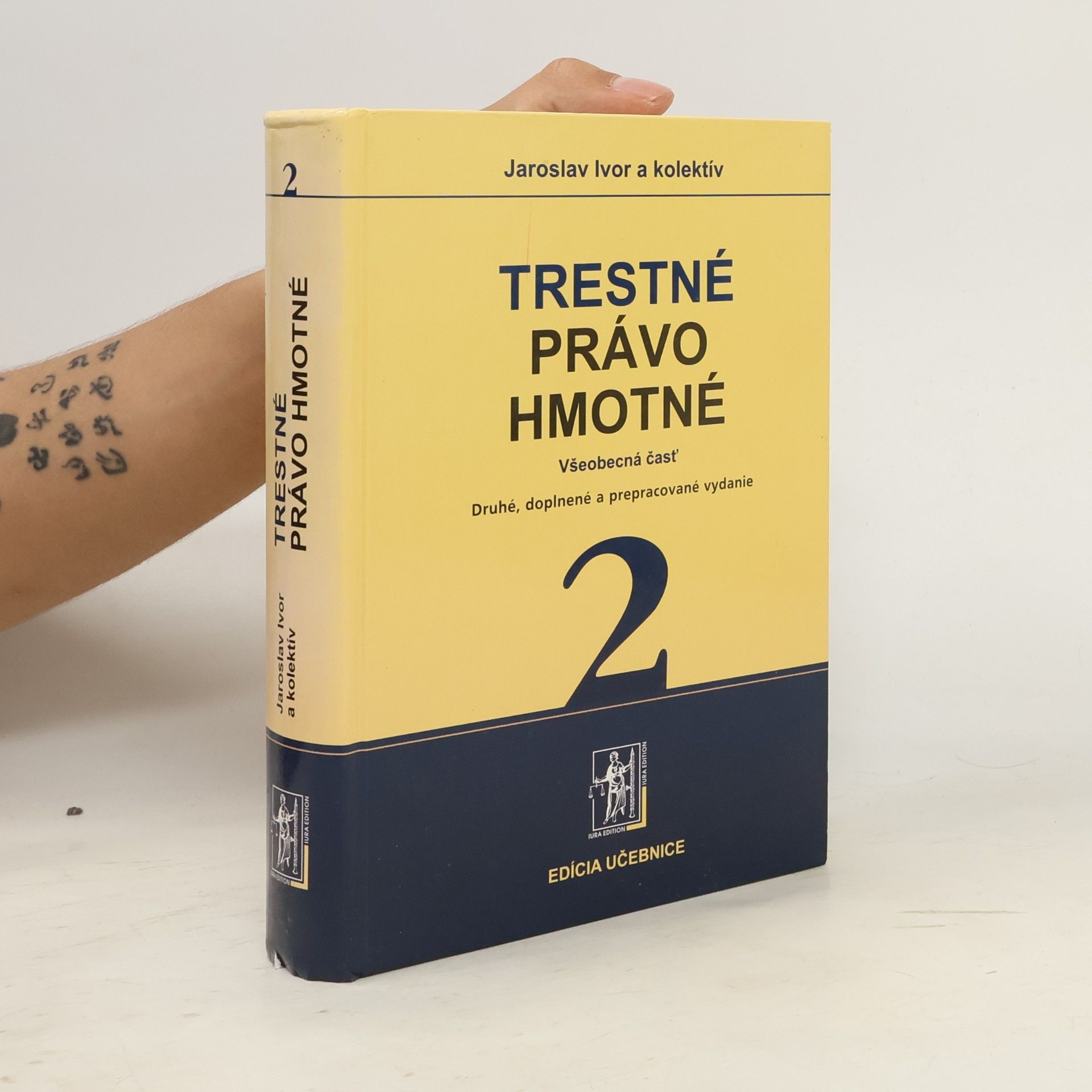 Jaroslav Ivor Trestné právo hmotné 2. Všeobecná časť