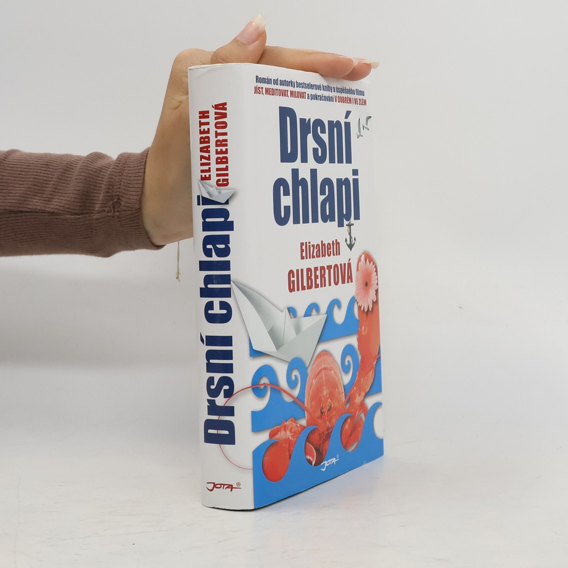 Elizabeth Gilbert Drsní chlapi