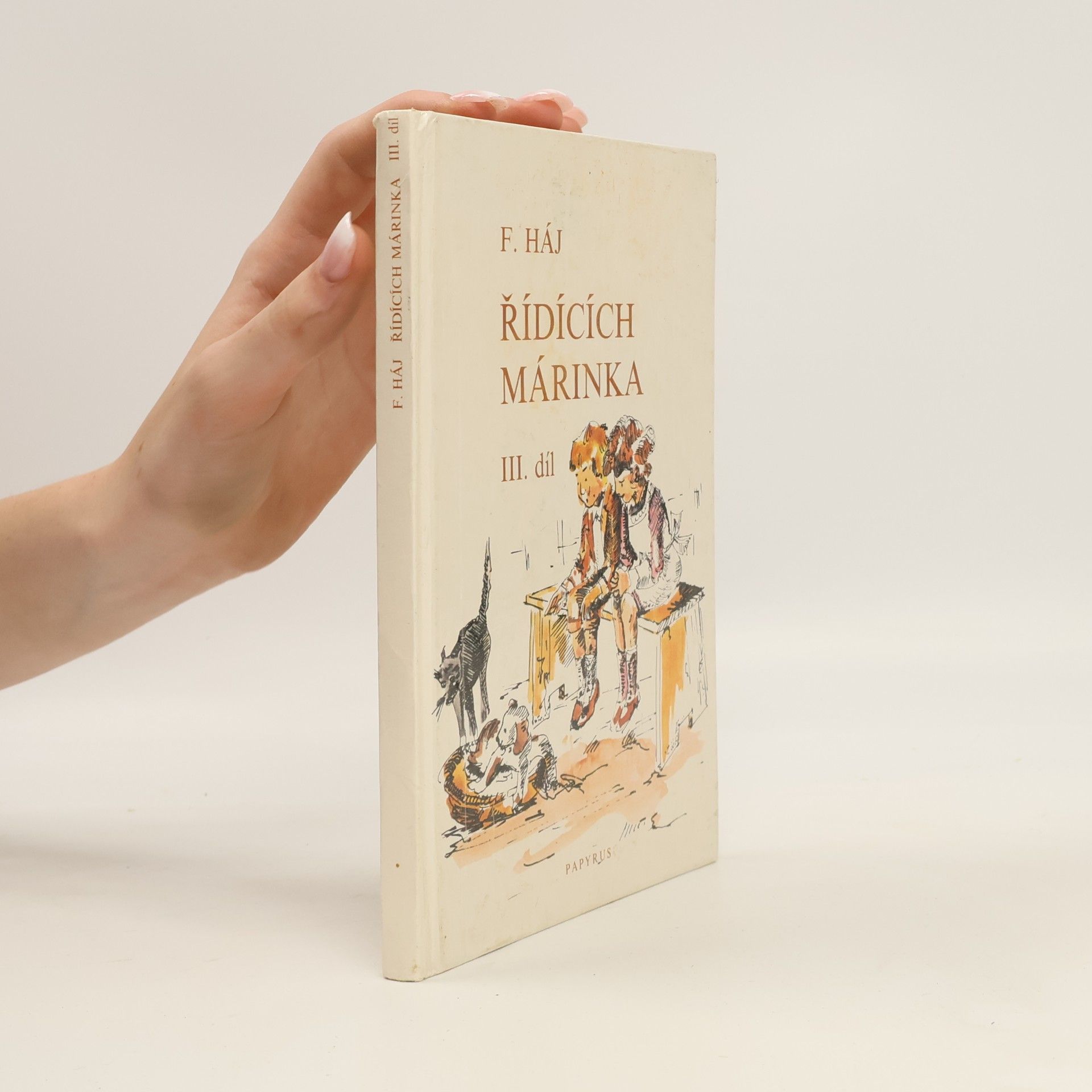 Felix Háj Řídících Márinka III. díl