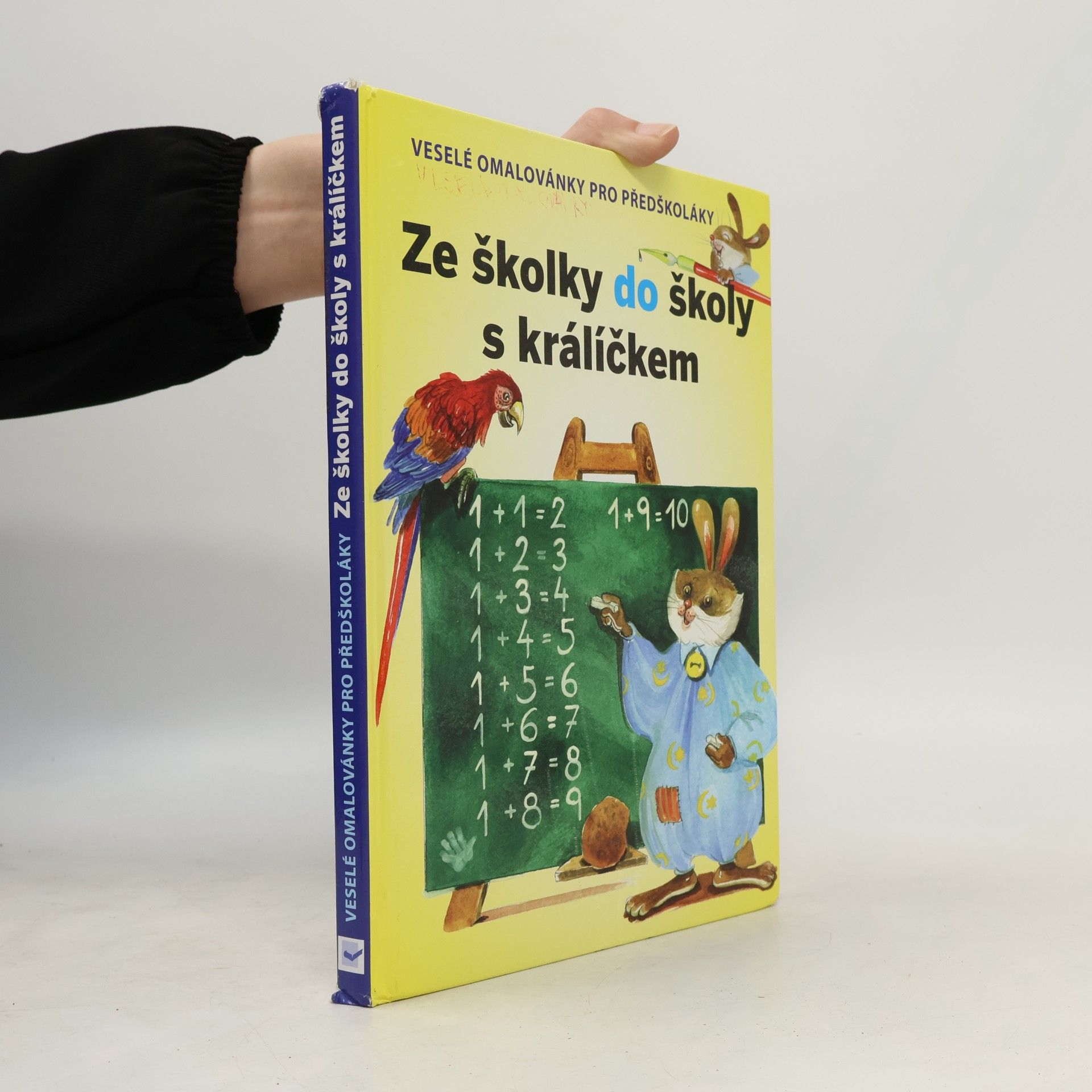 Dagmar Košková Hrajeme si s králíčkem: Ze školky do školy. Veselé omalovánky pro předškoláky