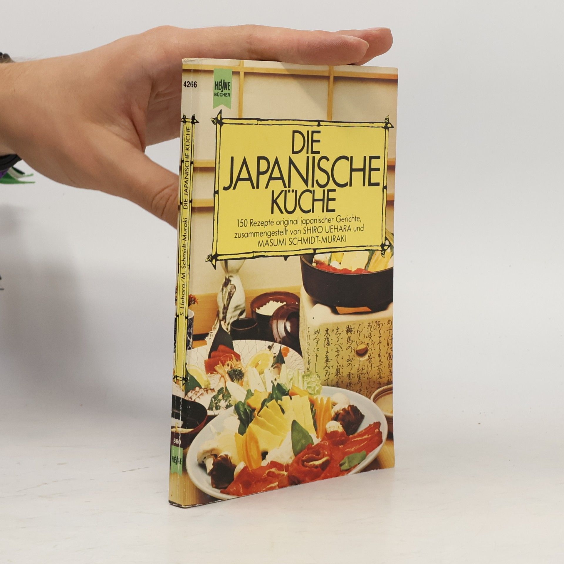 Masumi Schmidt-Muraki Die japanische Küche. 150 Rezepte original japanischer Gerichte.