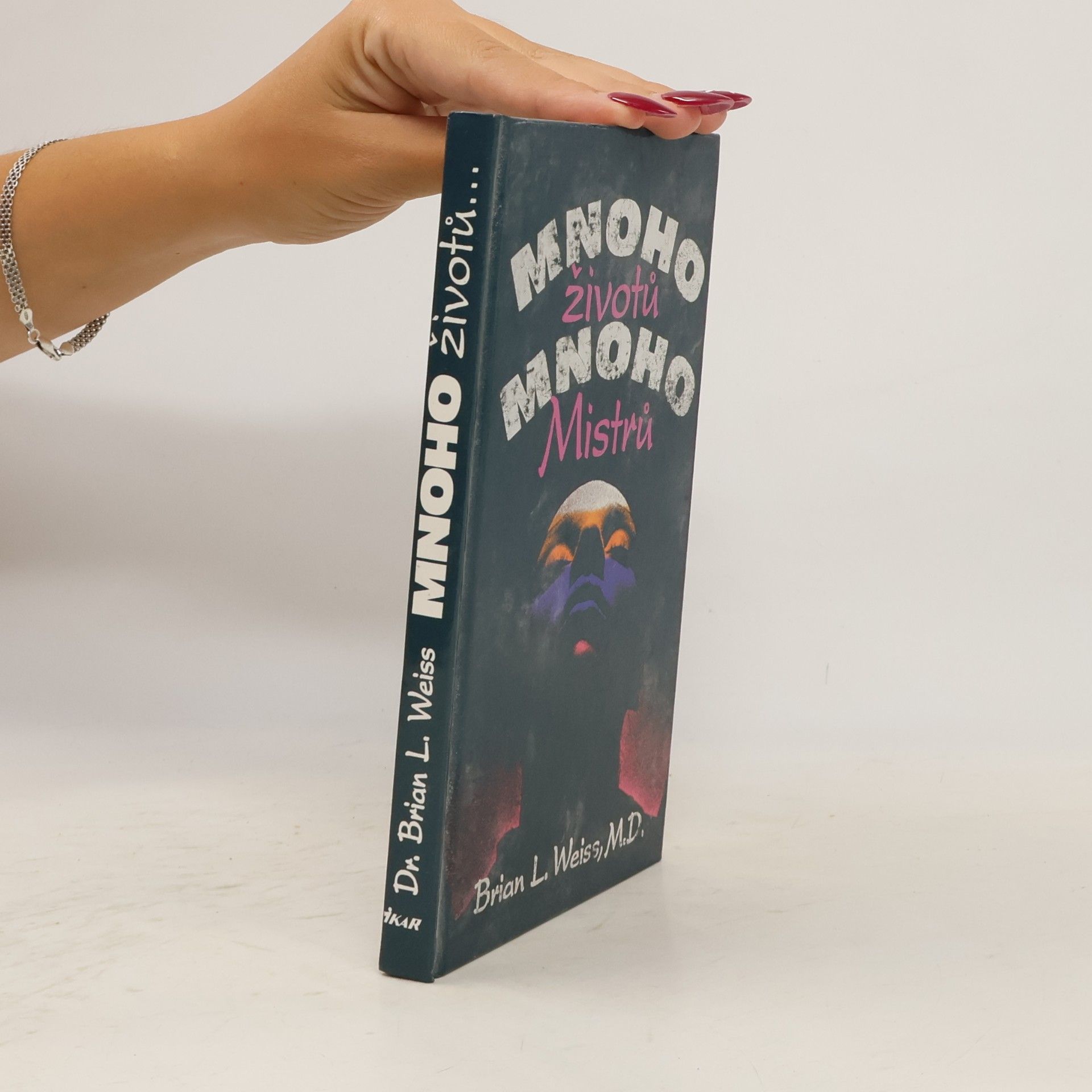 Brian Weiss Mnoho životů, mnoho Mistrů