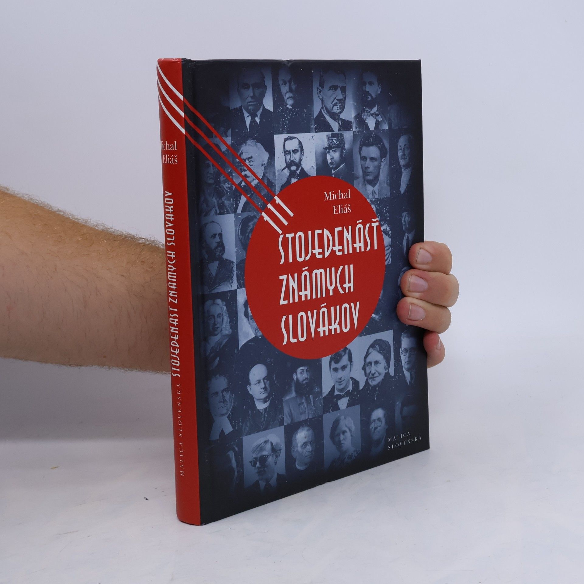 Michal Eliáš Stojedenásť známych Slovákov