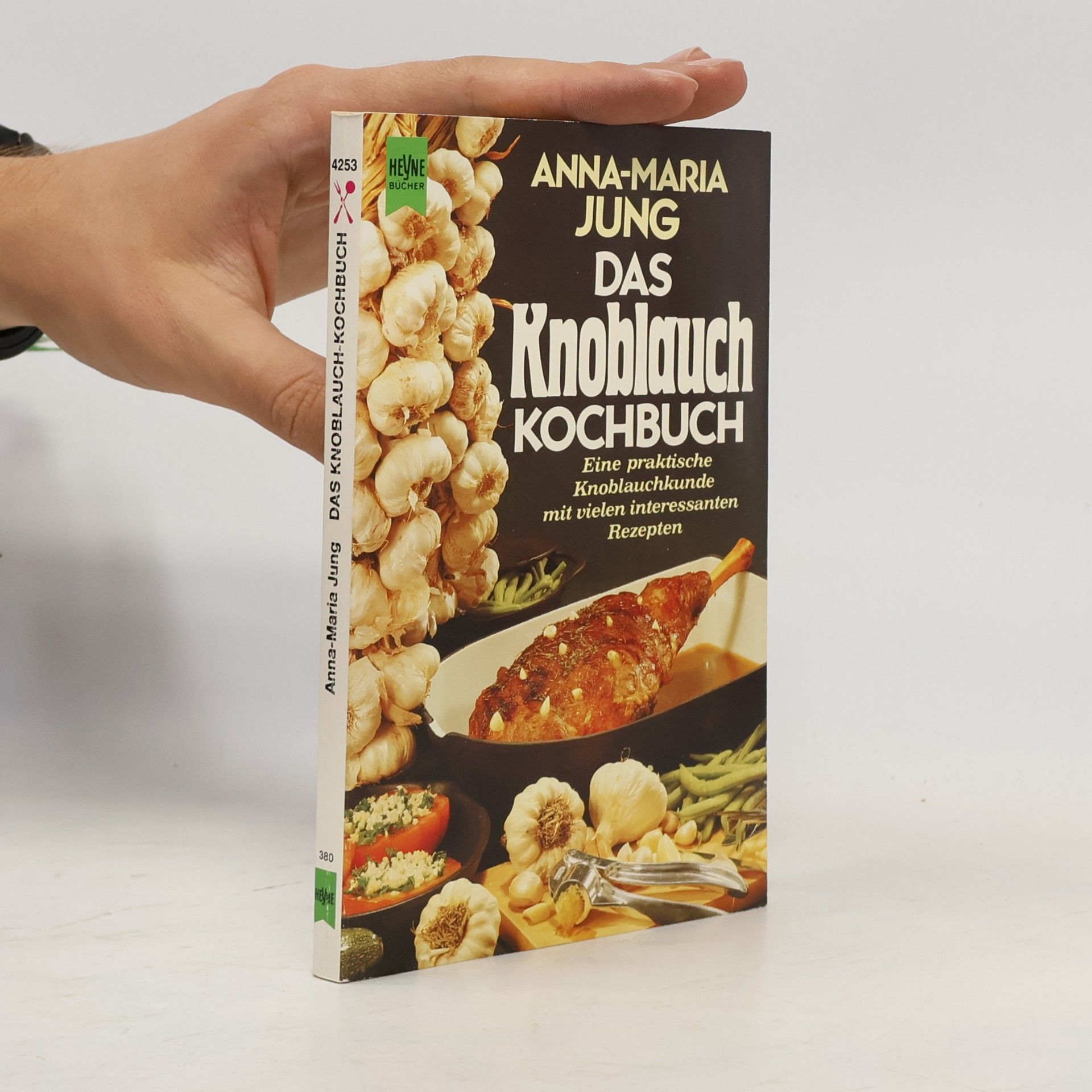 Anna-Maria Jung Das Knoblauch-Kochbuch