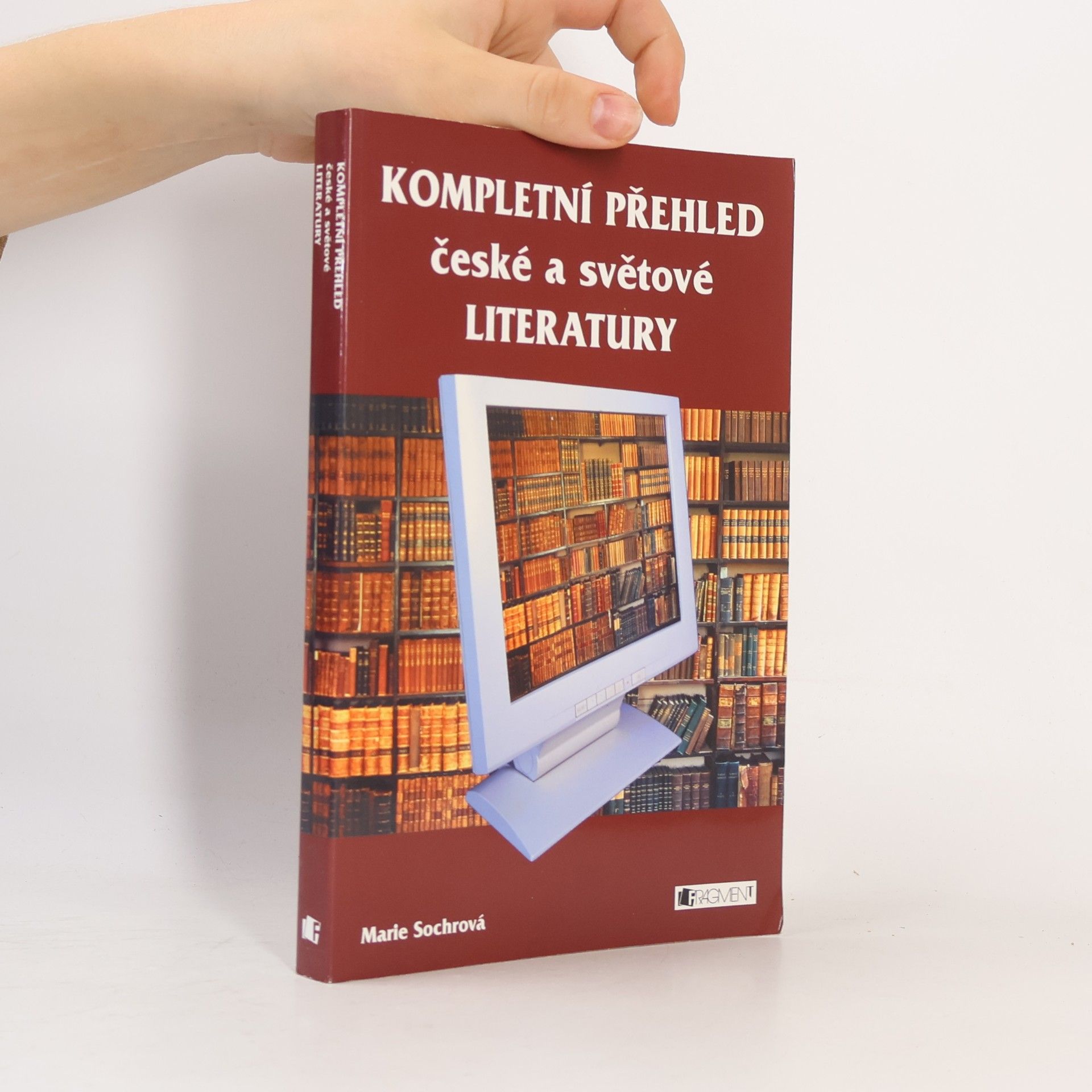 Marie Sochrová Kompletní přehled české a světové literatury