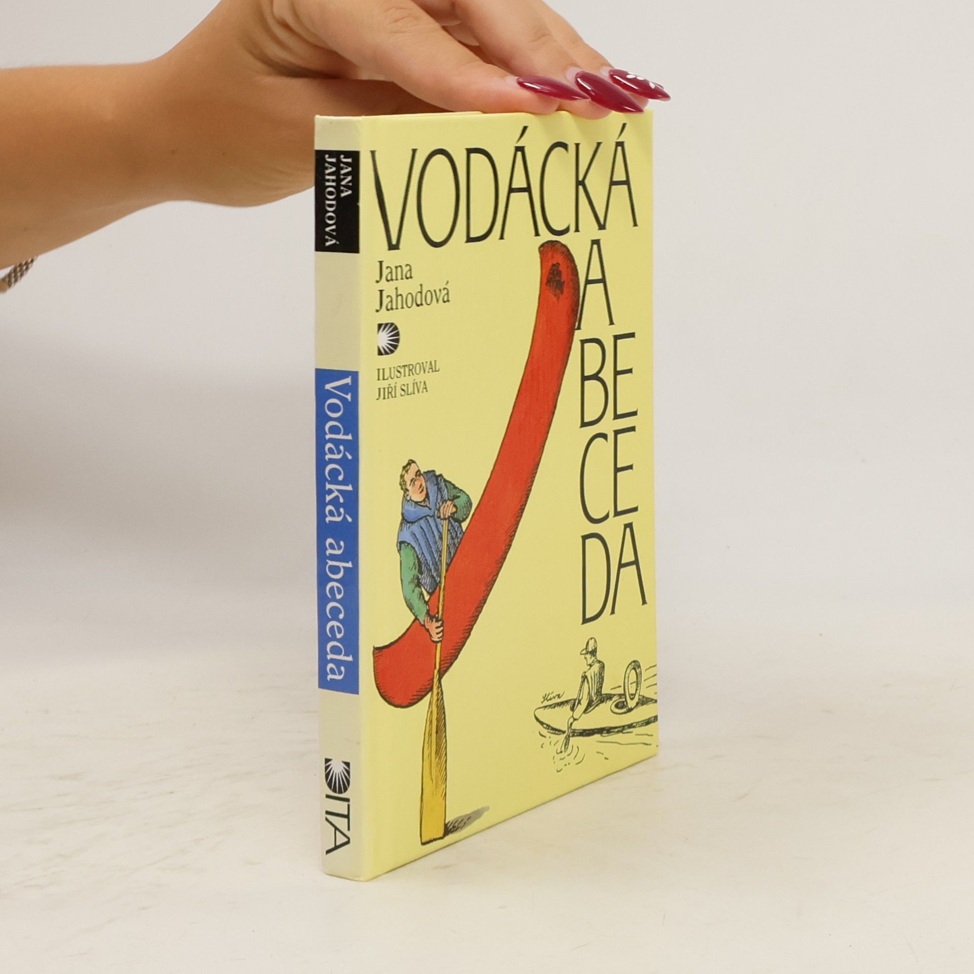 Jana Jahodová Vodácká abeceda