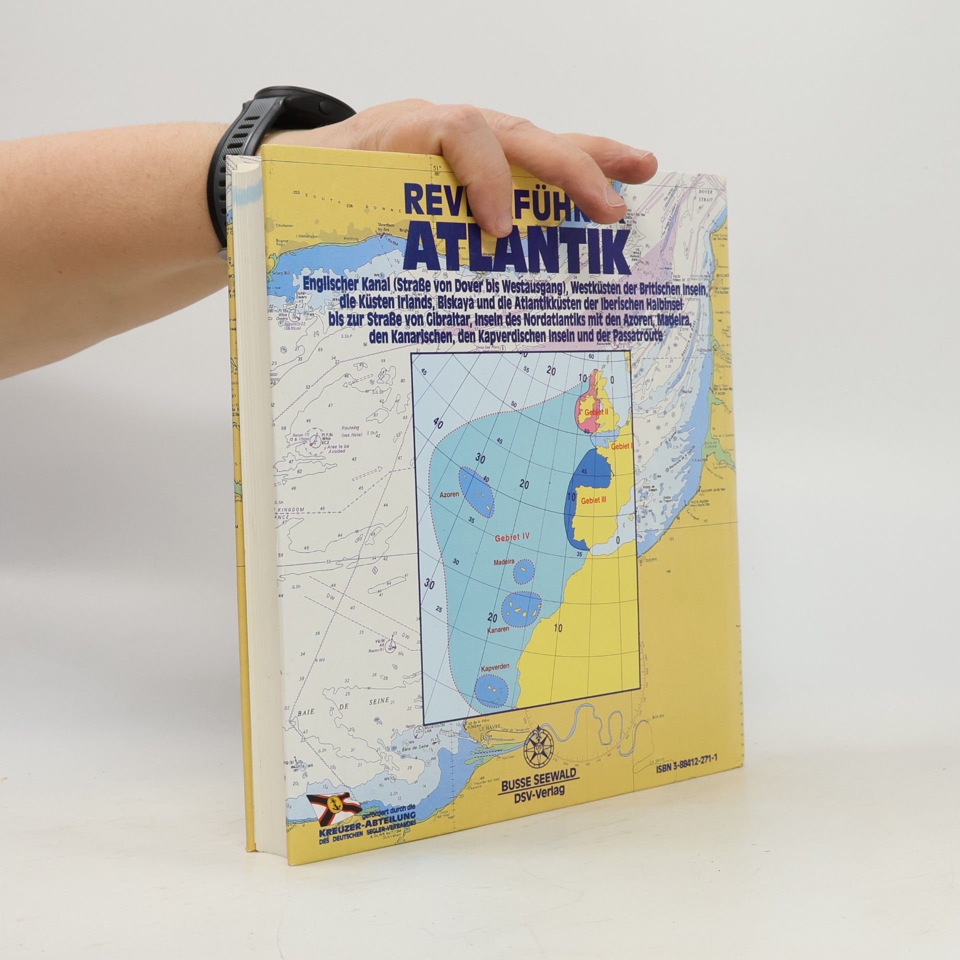 Kreuzer-Abteilung des Deutschen Segler-Verbandes Revierführer Atlantik. Englischer Kanal, Westküsten der Britischen Inseln, Irlands Küsten, Atlantikküste der Iberischen Halbinsel bis Gibraltar, Azoren, Madeira, Kanarische und Kapverdische Inseln