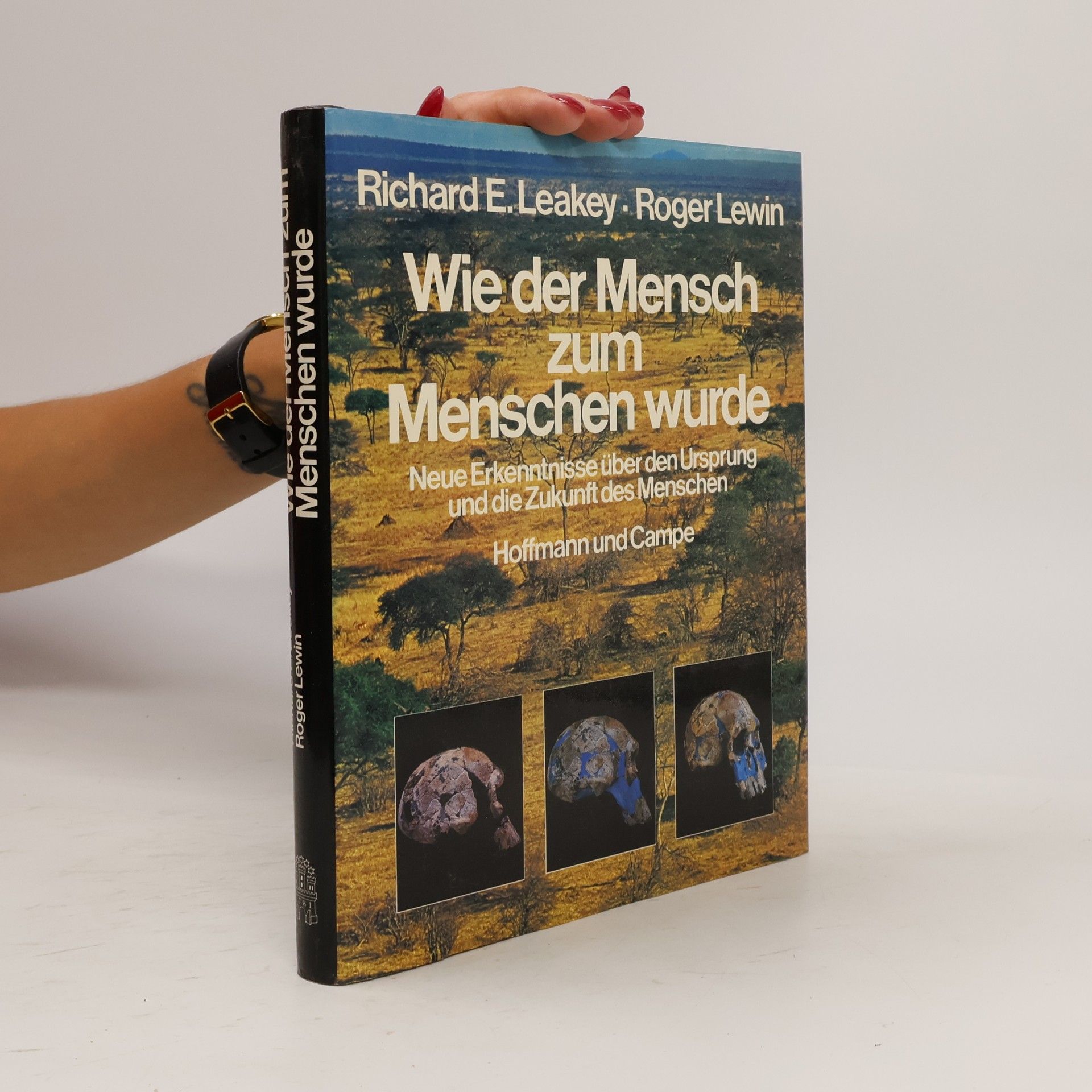 Richard Leakey Wie der Mensch zum Menschen wurde