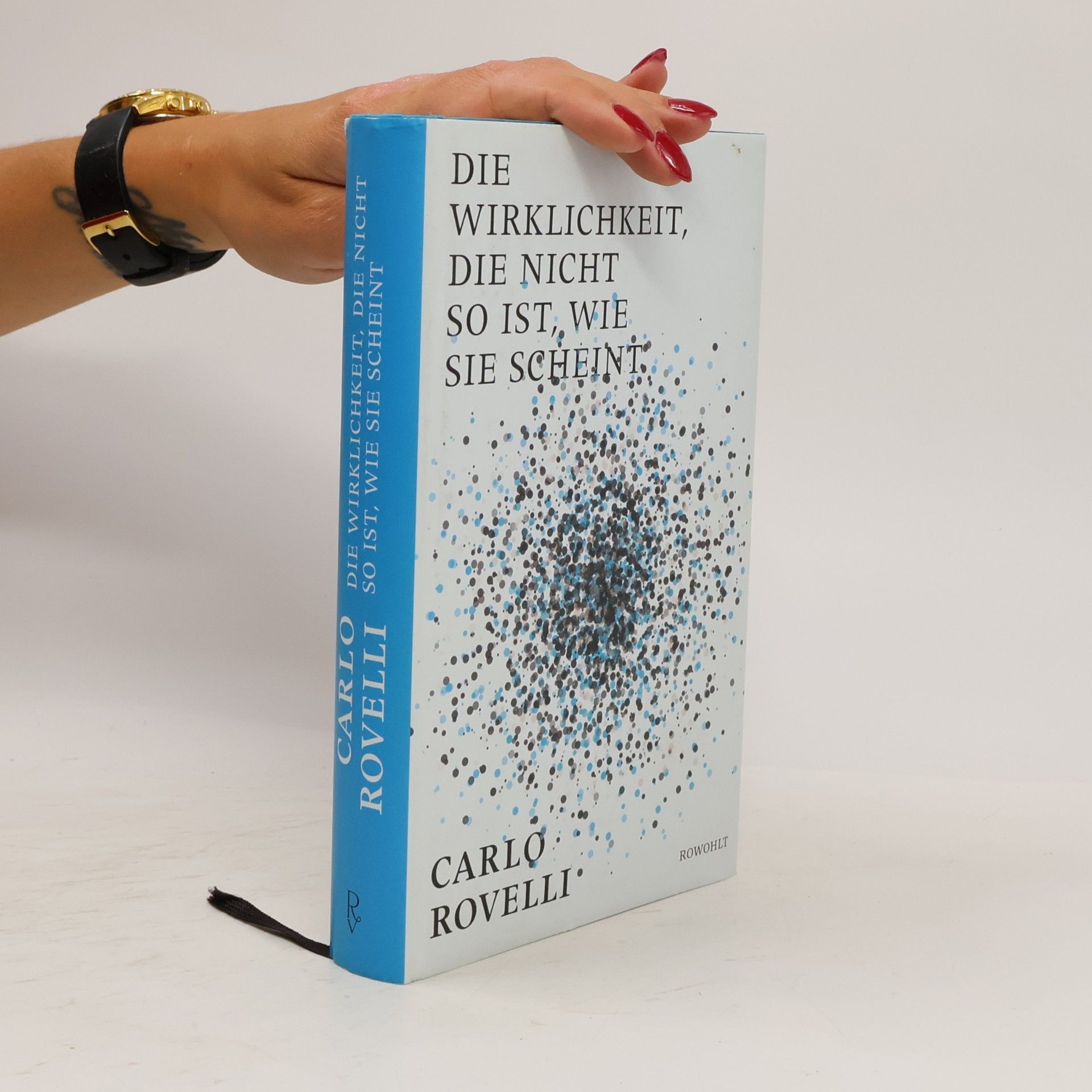 Carlo Rovelli Die Wirklichkeit, die nicht so ist, wie sie scheint