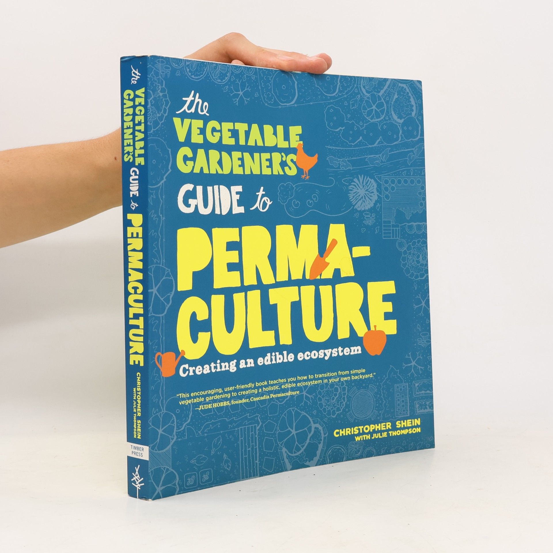 Julie Thompson The Vegetable Gardener's Guide to Permaculture