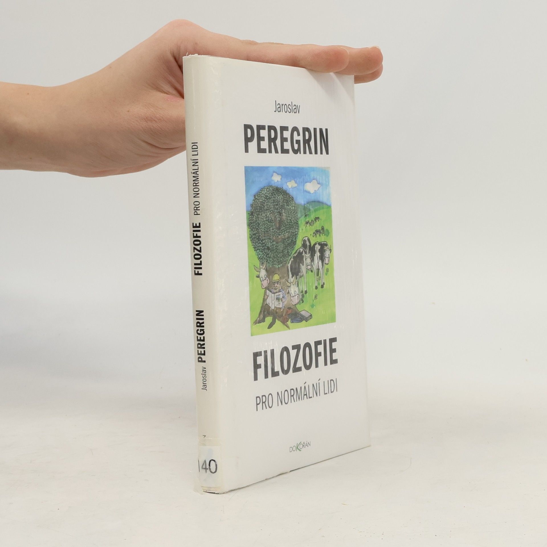 Jaroslav Peregrin Filozofie pro normální lidi