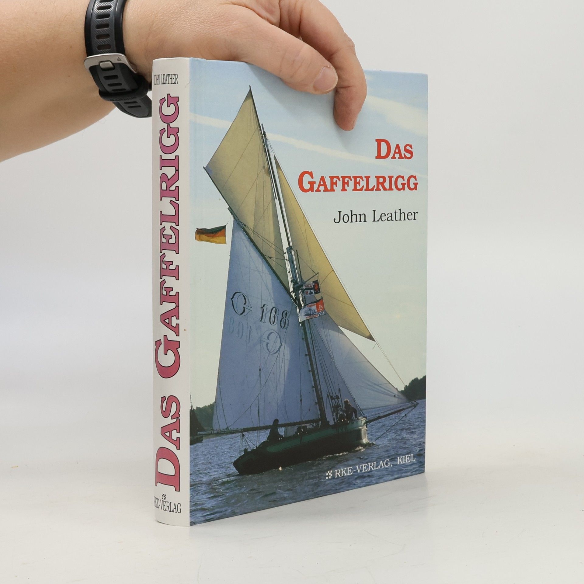 John Leather Das Gaffelrigg