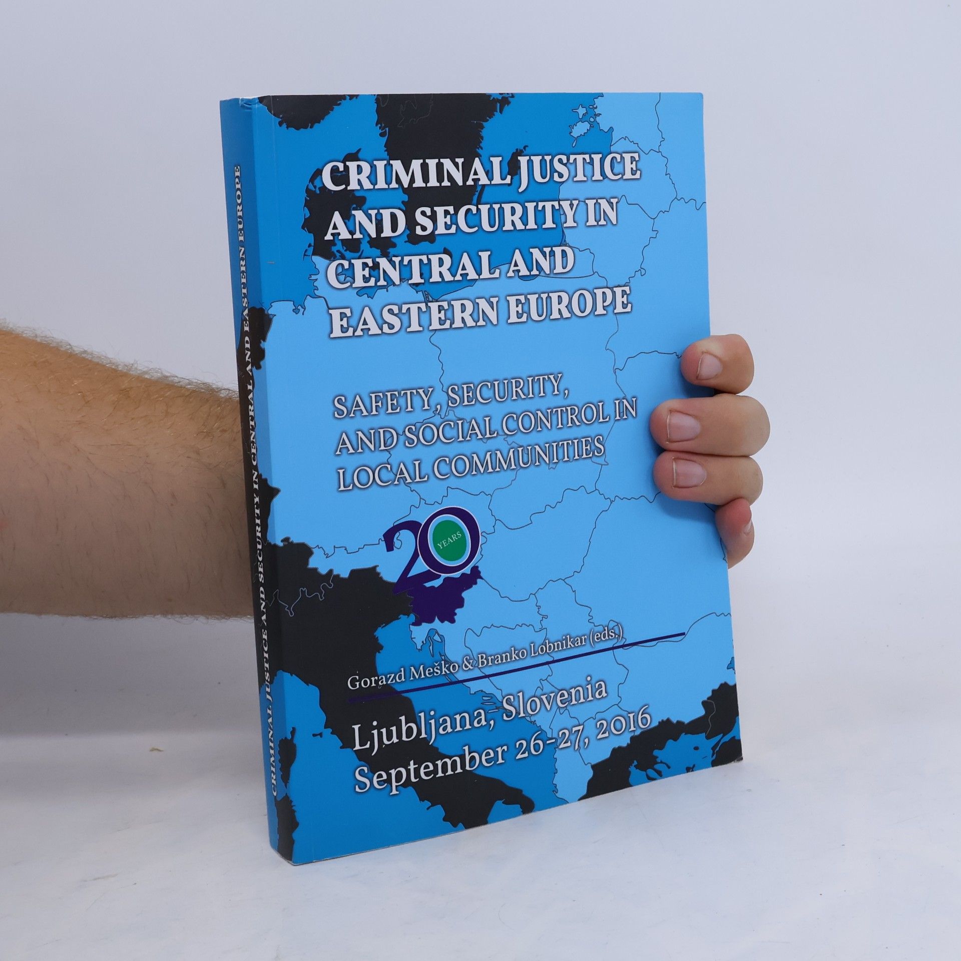 Criminal Justice and Security in Central and Eastern Europe