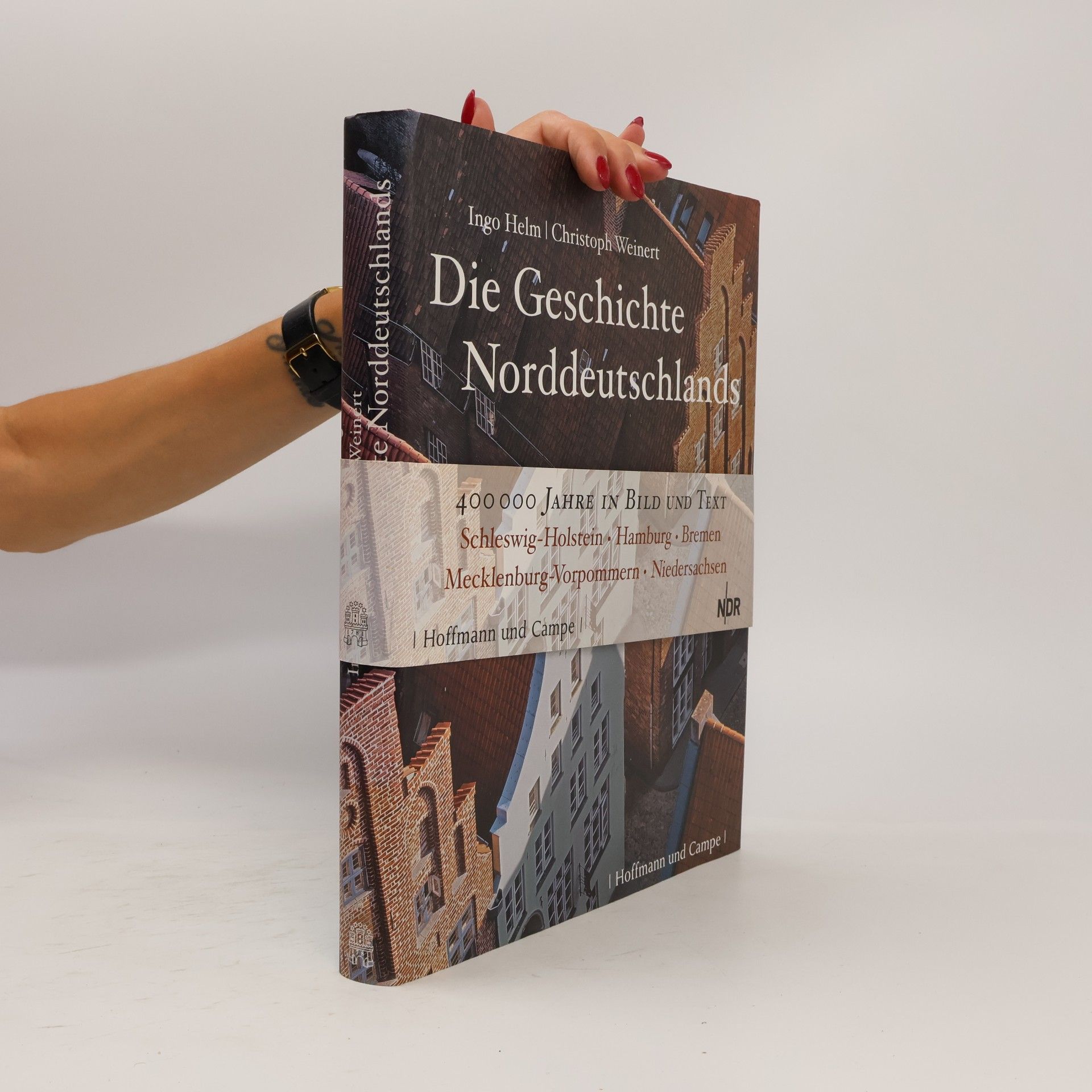 Ingo Helm Die Geschichte Norddeutschlands