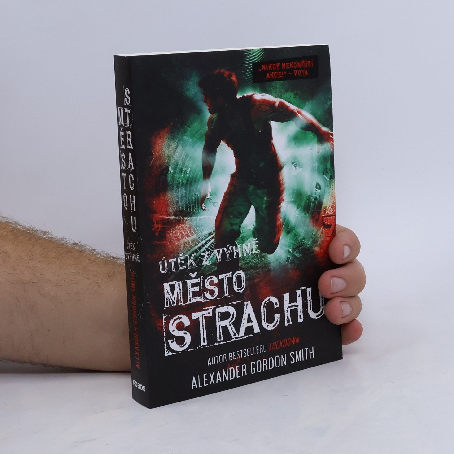 Alexander Gordon Smith Město strachu: útěk z Výhně