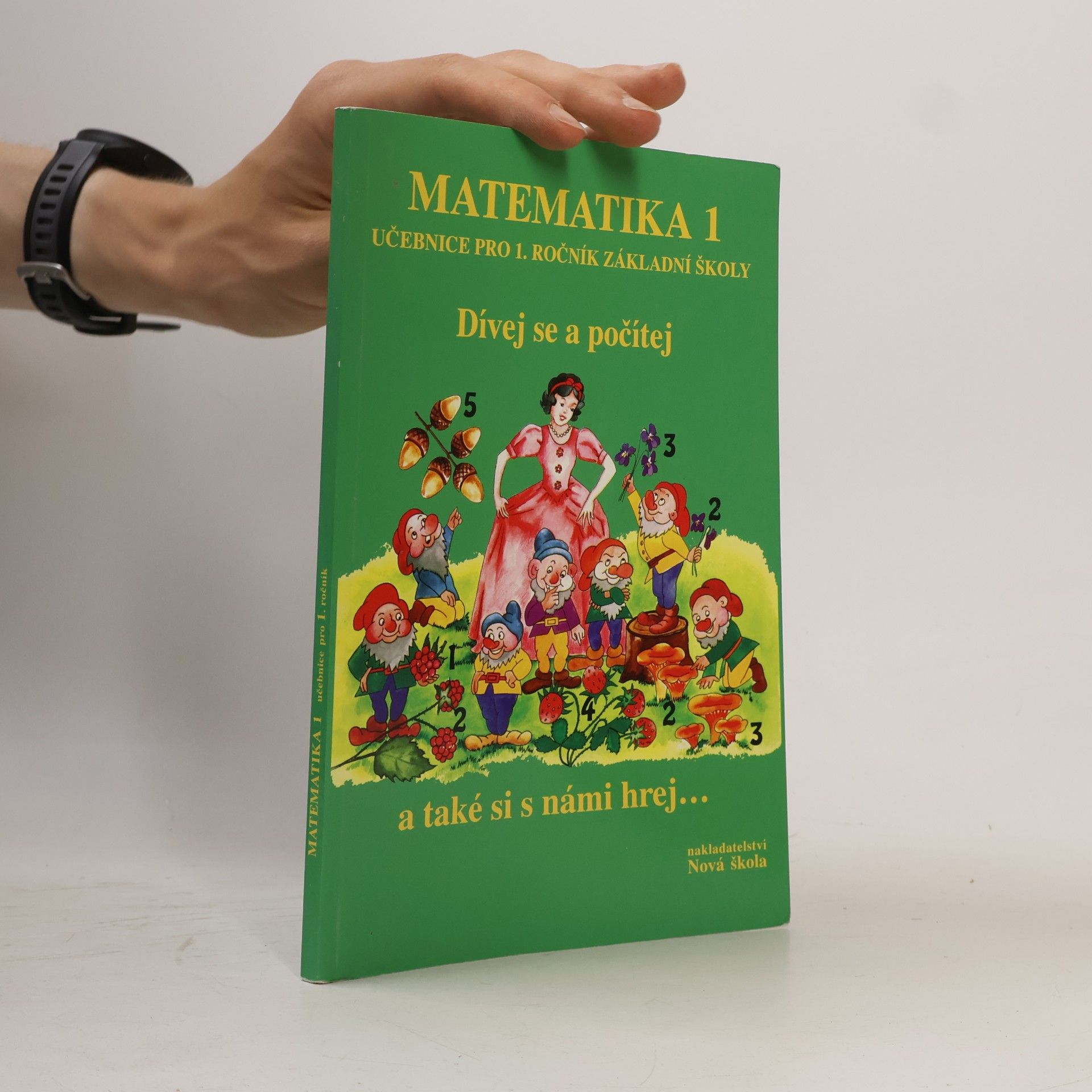 Zdena Rosecká Matematika 1.roč. učebnice - Dívej se a počítej