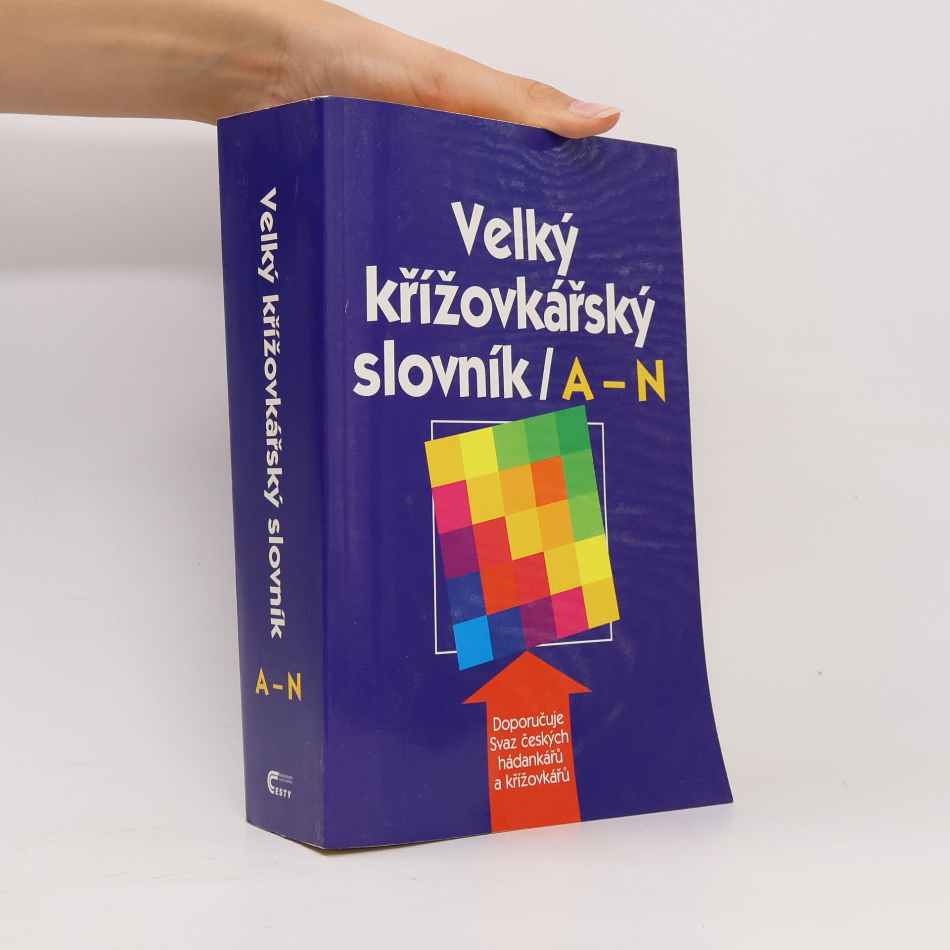Karel Čálek Velký křížovkářský slovník. [I.], A-N