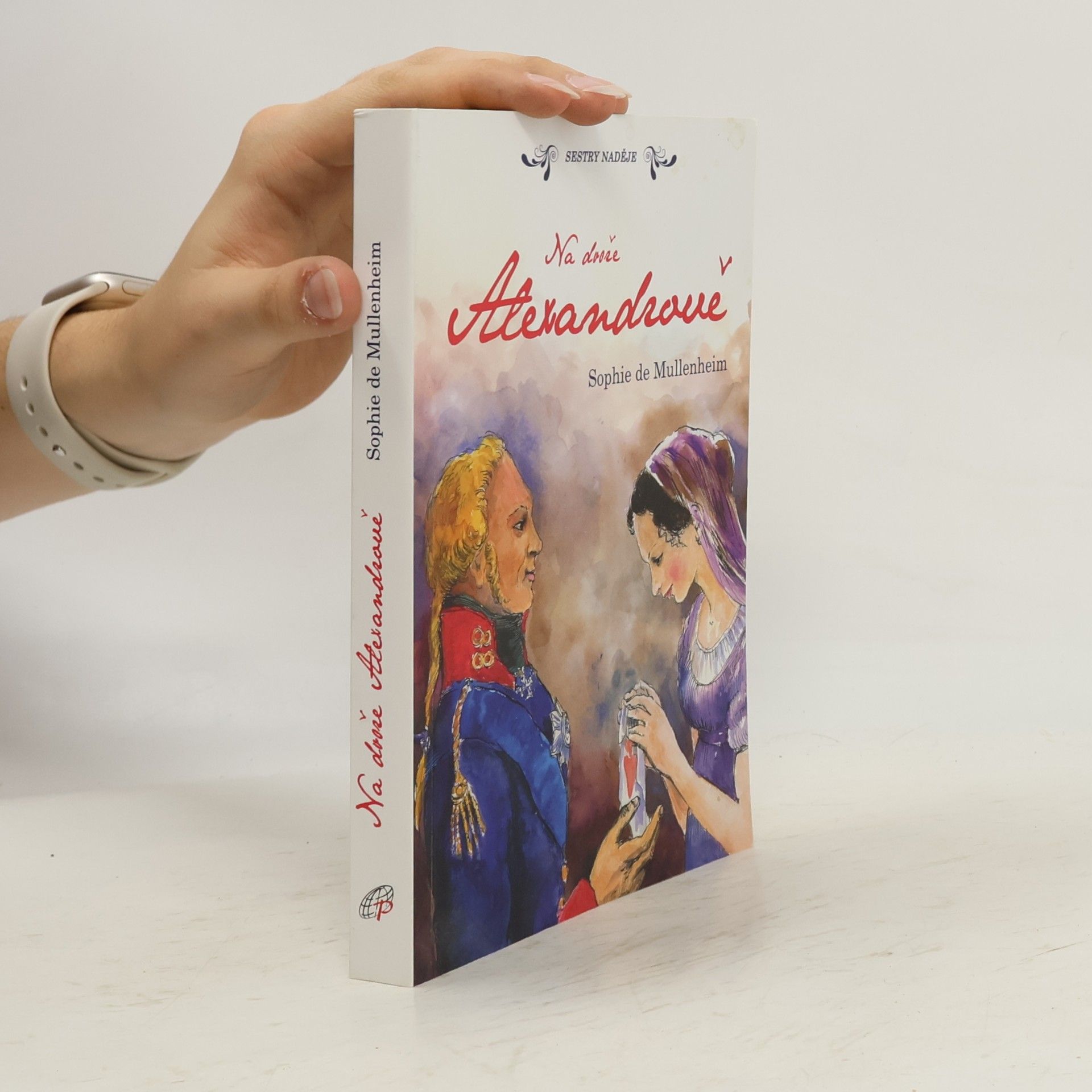 Sophie de Mullenheim Na dvoře Alexandrově