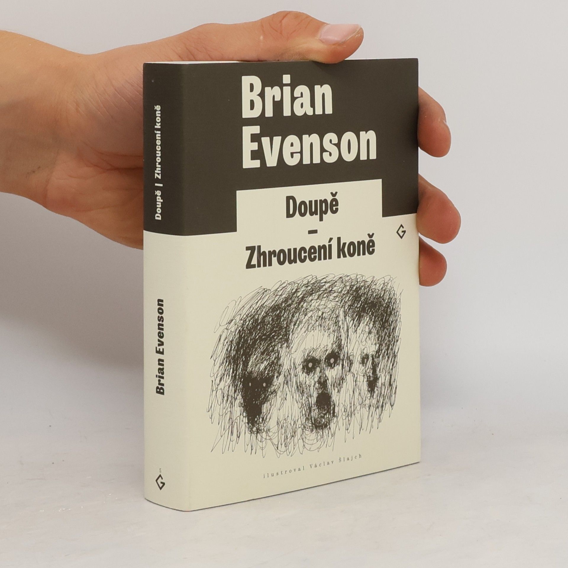 Brian Evenson Doupě / Zhroucení koně