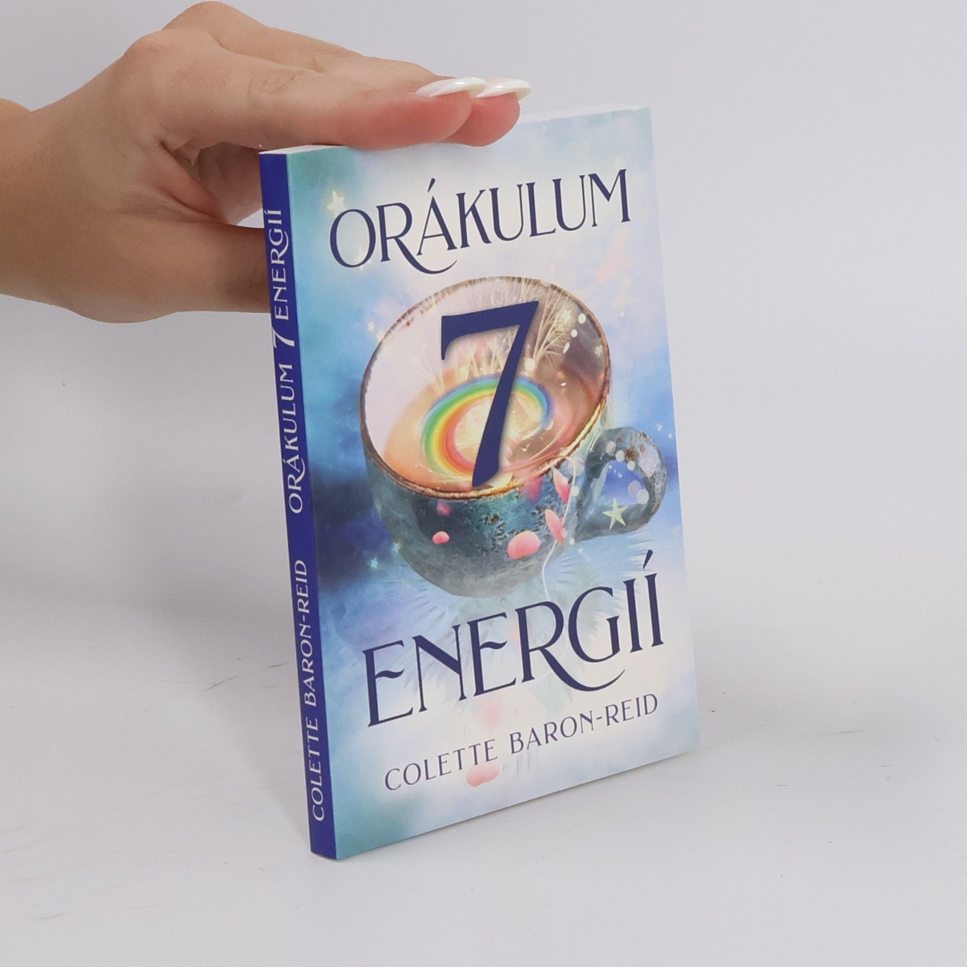 Colette Baron-Reid Orákulum 7 energií