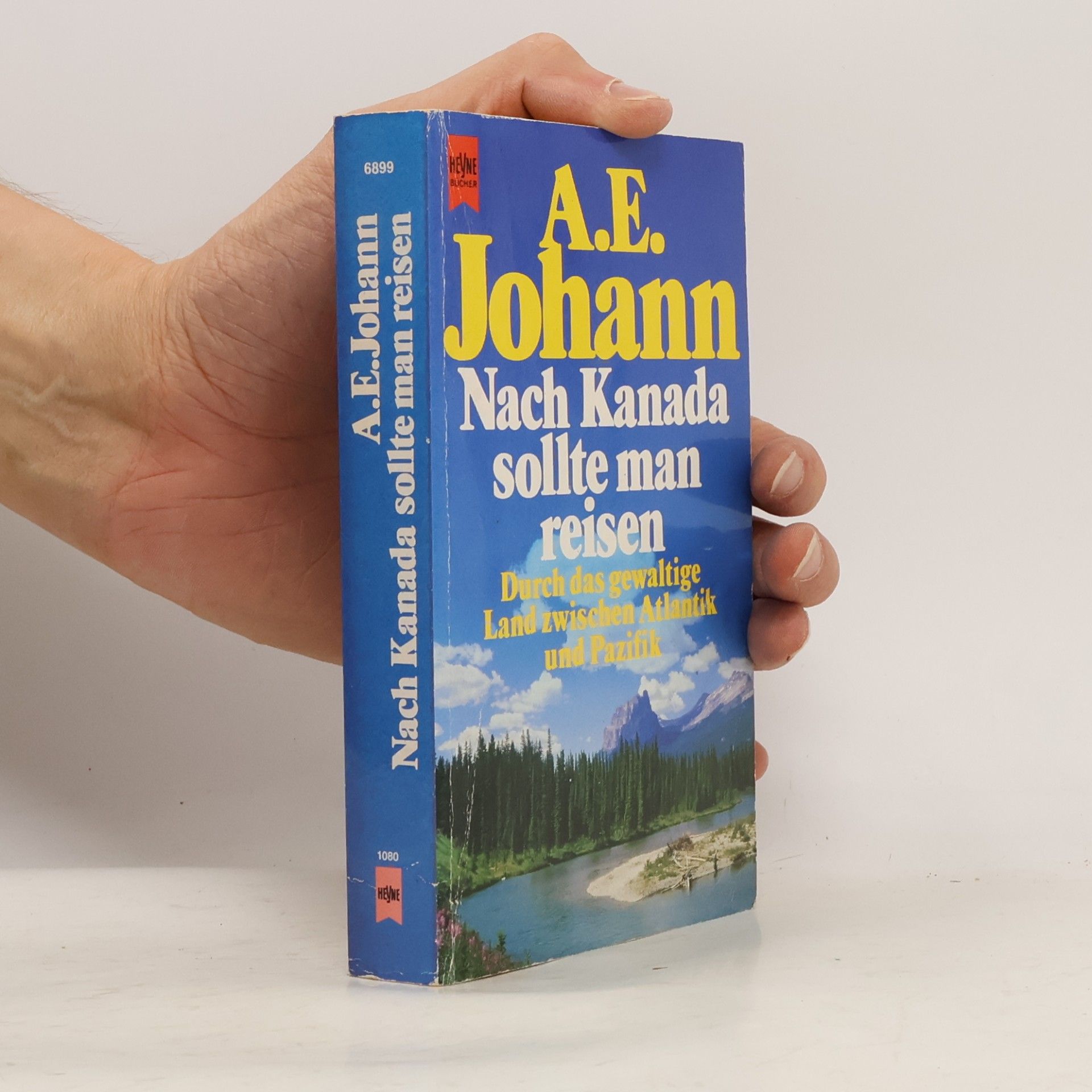 Alfred E. Johann Nach Kanada sollte man reisen