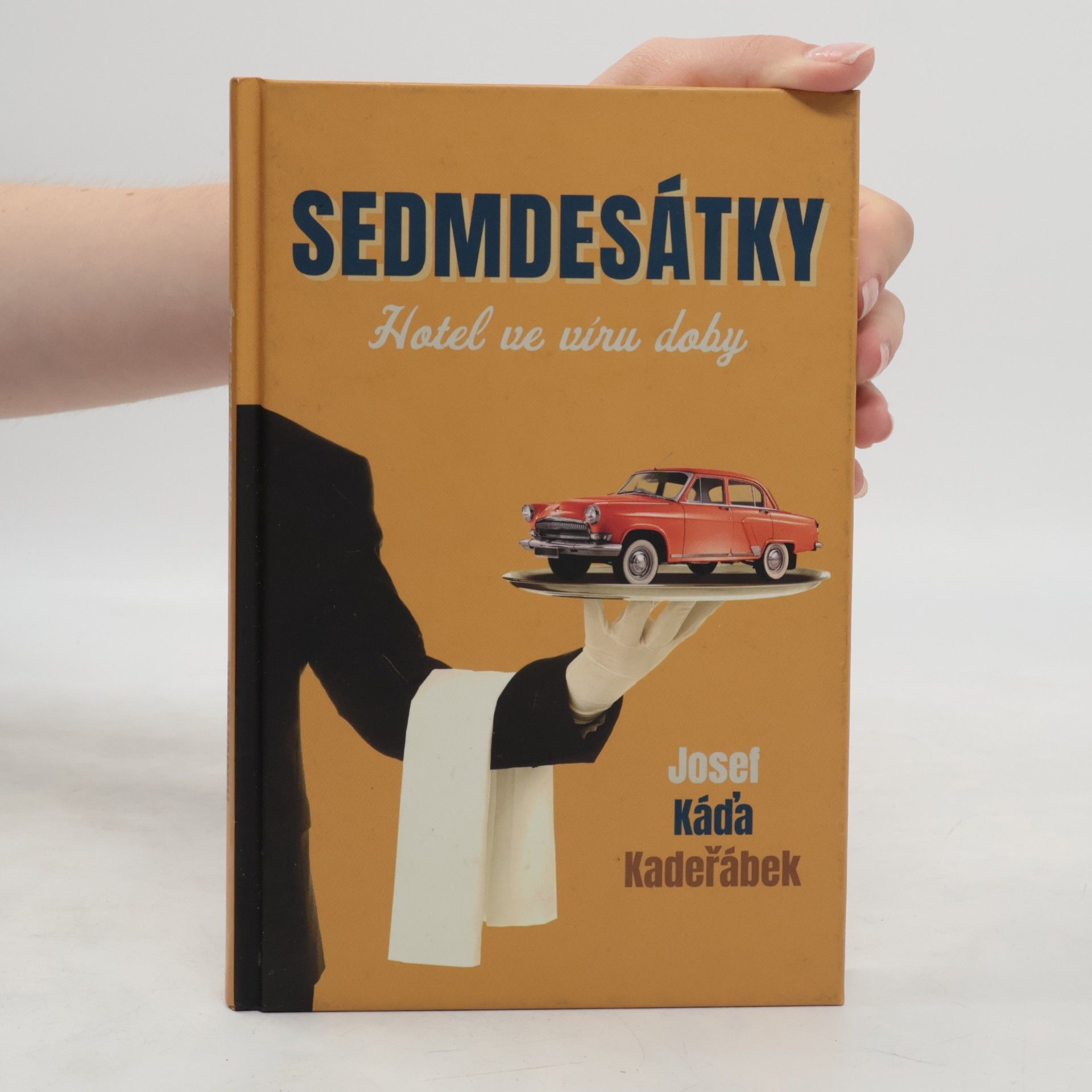 Josef Káďa Kadeřábek Sedmdesátky: Hotel ve víru doby