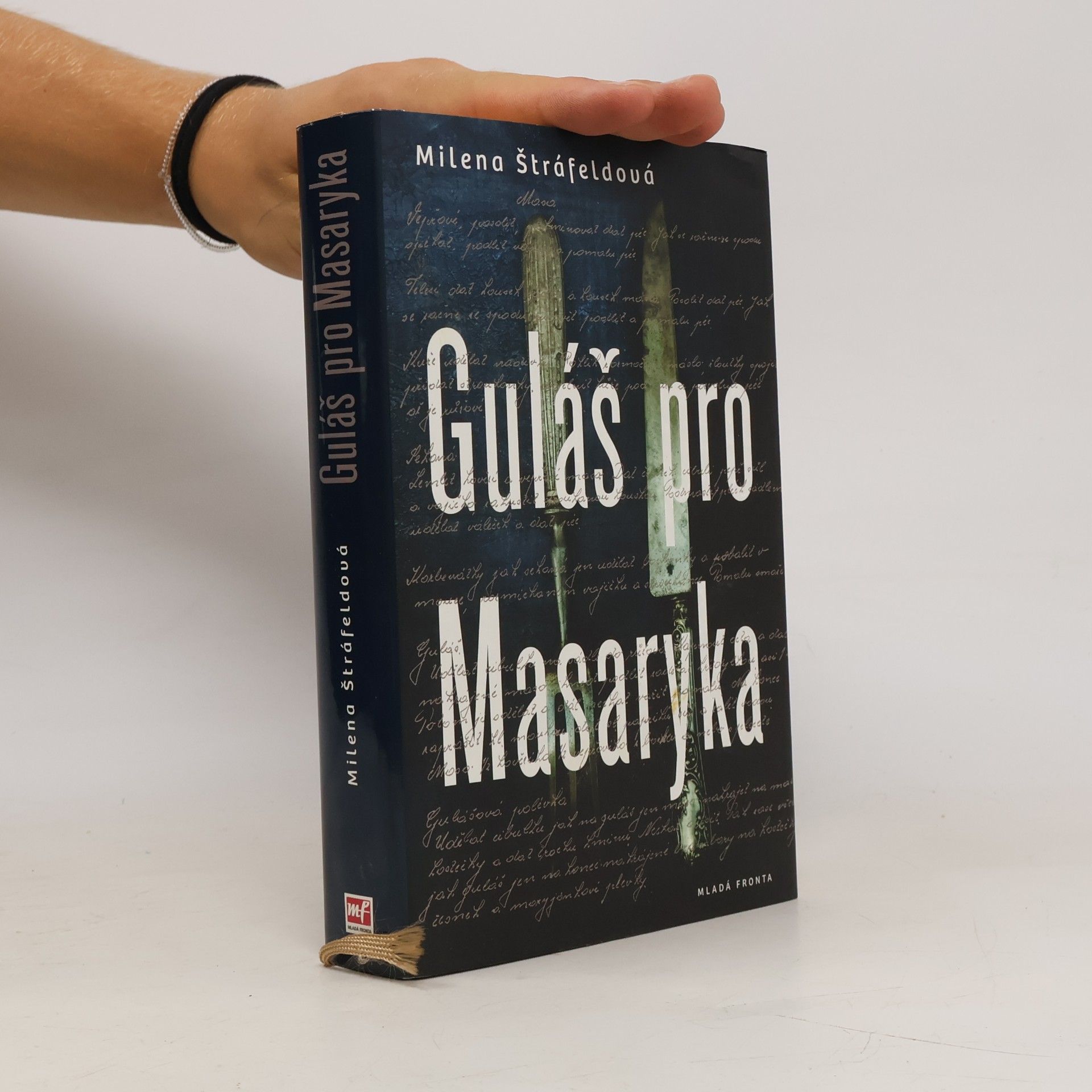 Milena Štráfeldová Guláš pro Masaryka