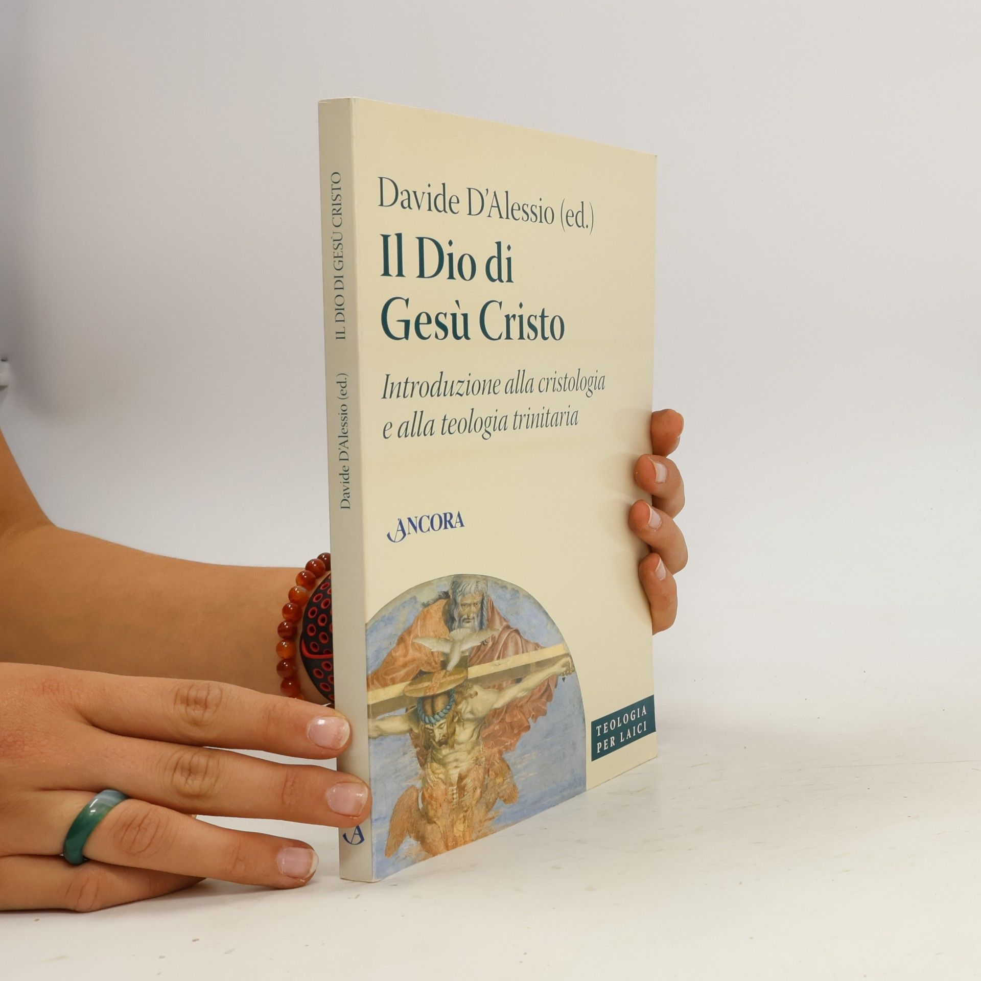 Davide D'Alessio Il Dio di Gesù Cristo