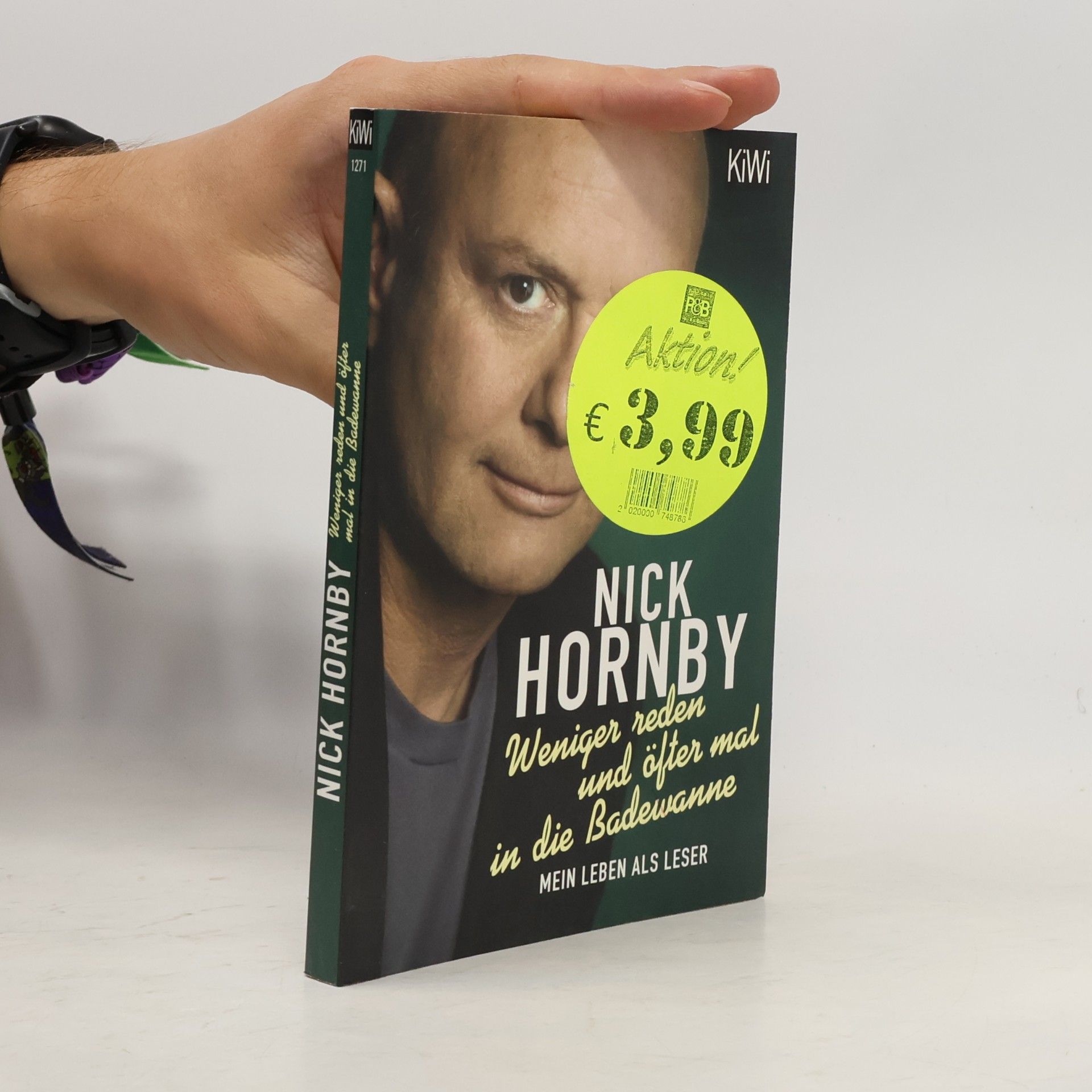 Nick Hornby Weniger reden und öfter mal in die Badewanne