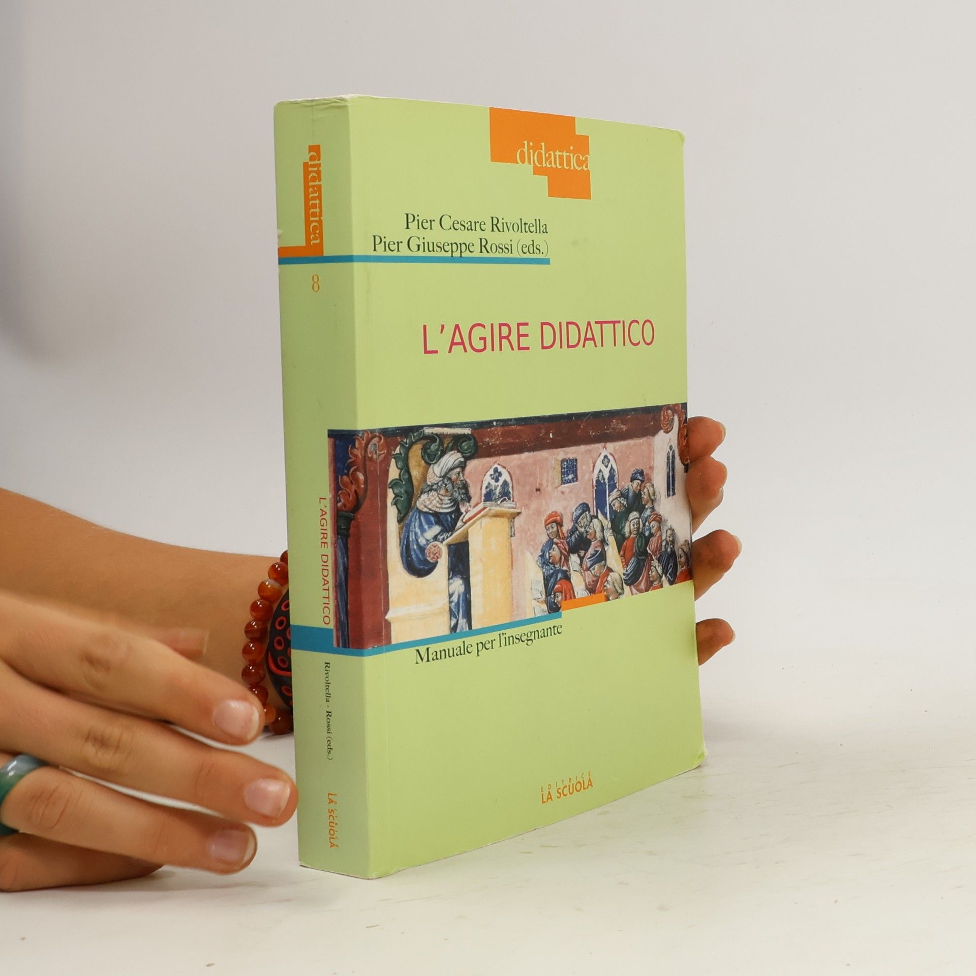 Pier Giuseppe Rossi L'agire didattico