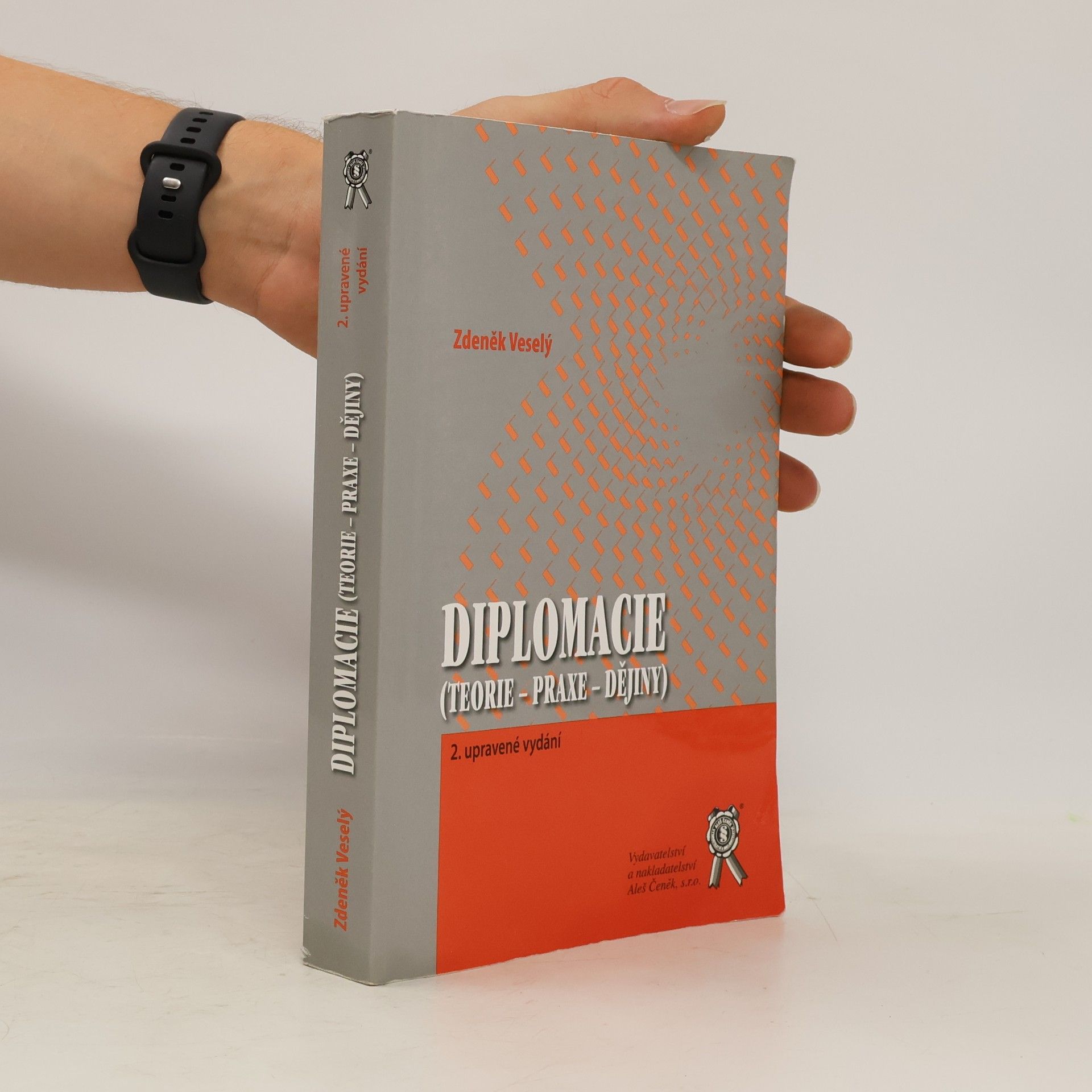 Diplomacie : (teorie - praxe - dějiny)