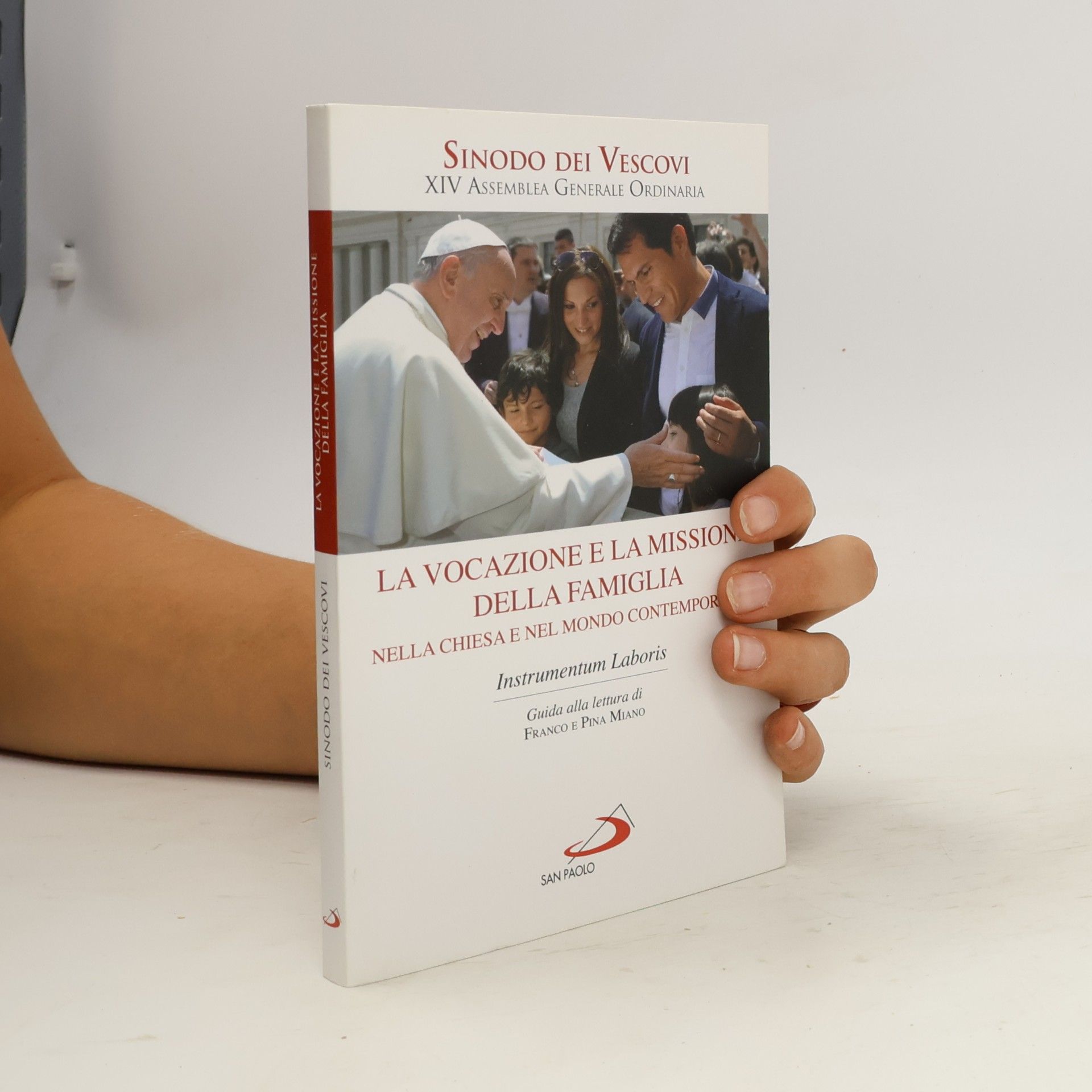 Pina Miano Instrumentum laboris. La vocazione e la missione della famiglia nella Chiesa e nel Mondo Contemporaneo