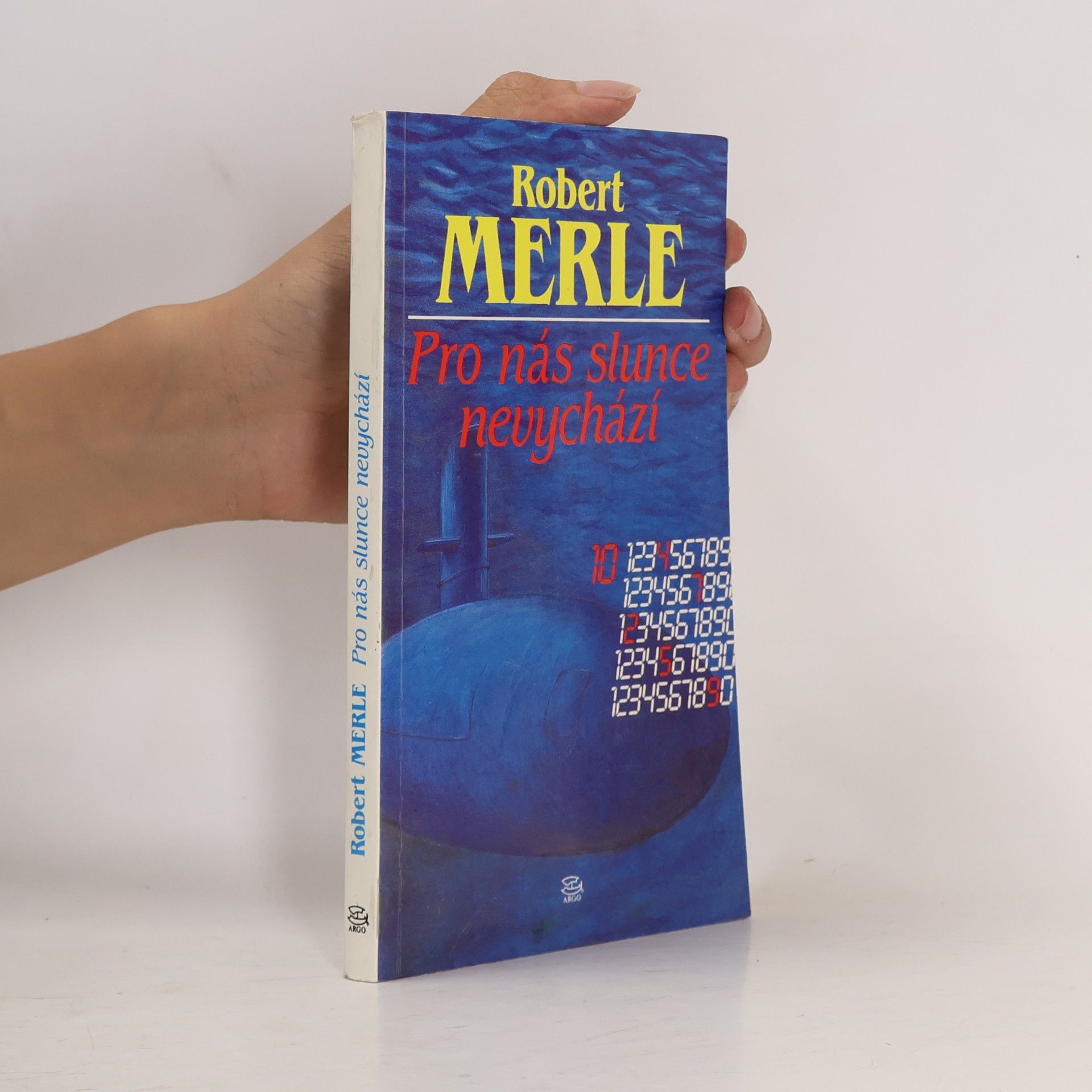Robert Merle Pro nás slunce nevychází