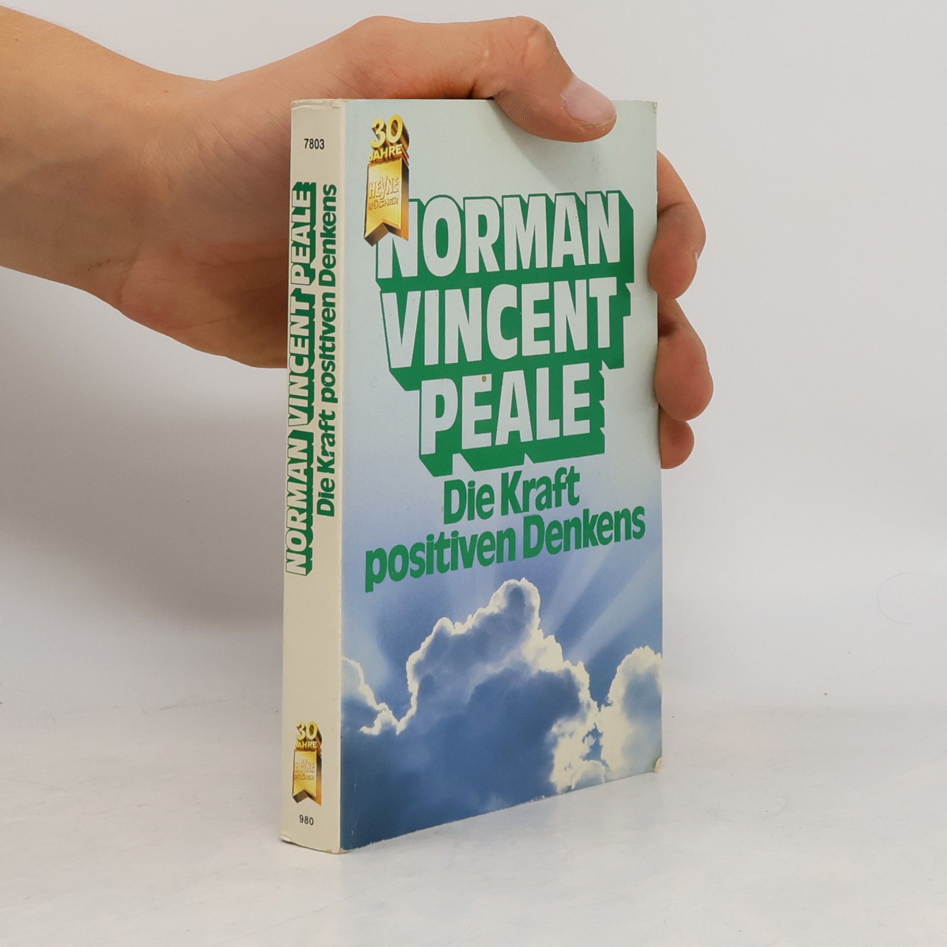 Norman Vincent Peale Die Kraft positiven Denkens