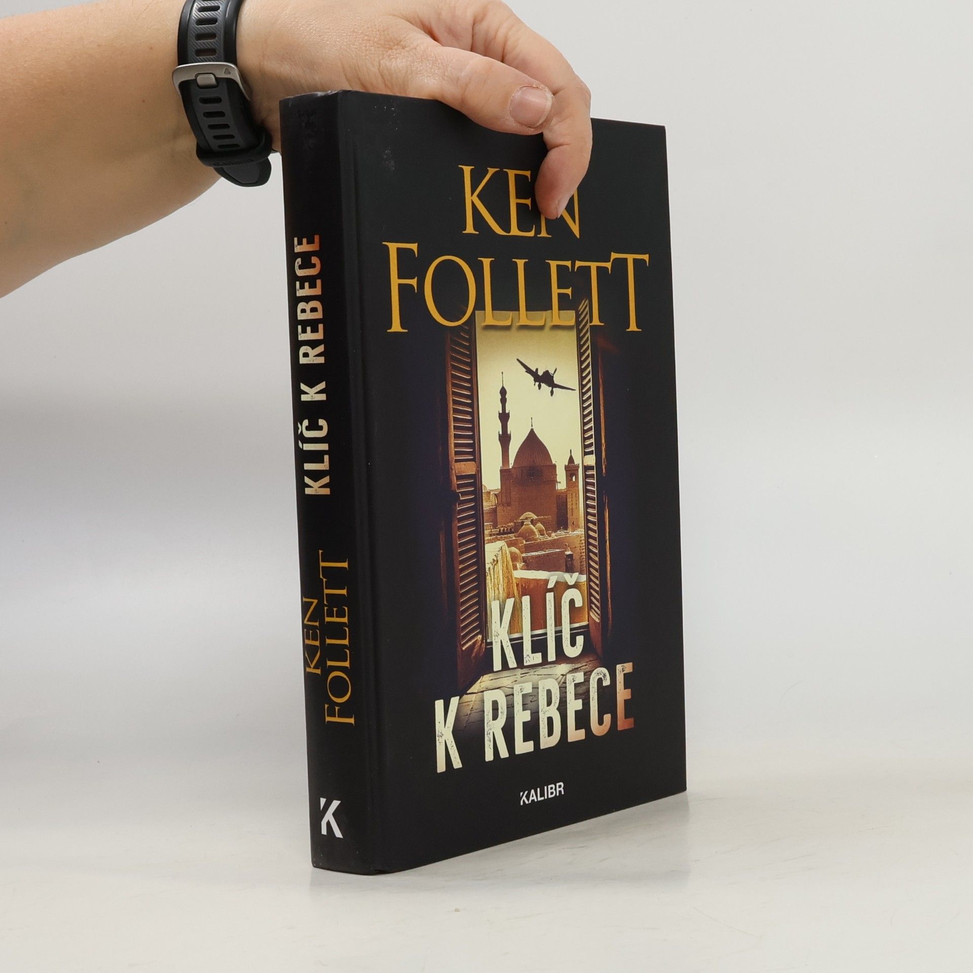 Ken Follett Klíč k Rebece
