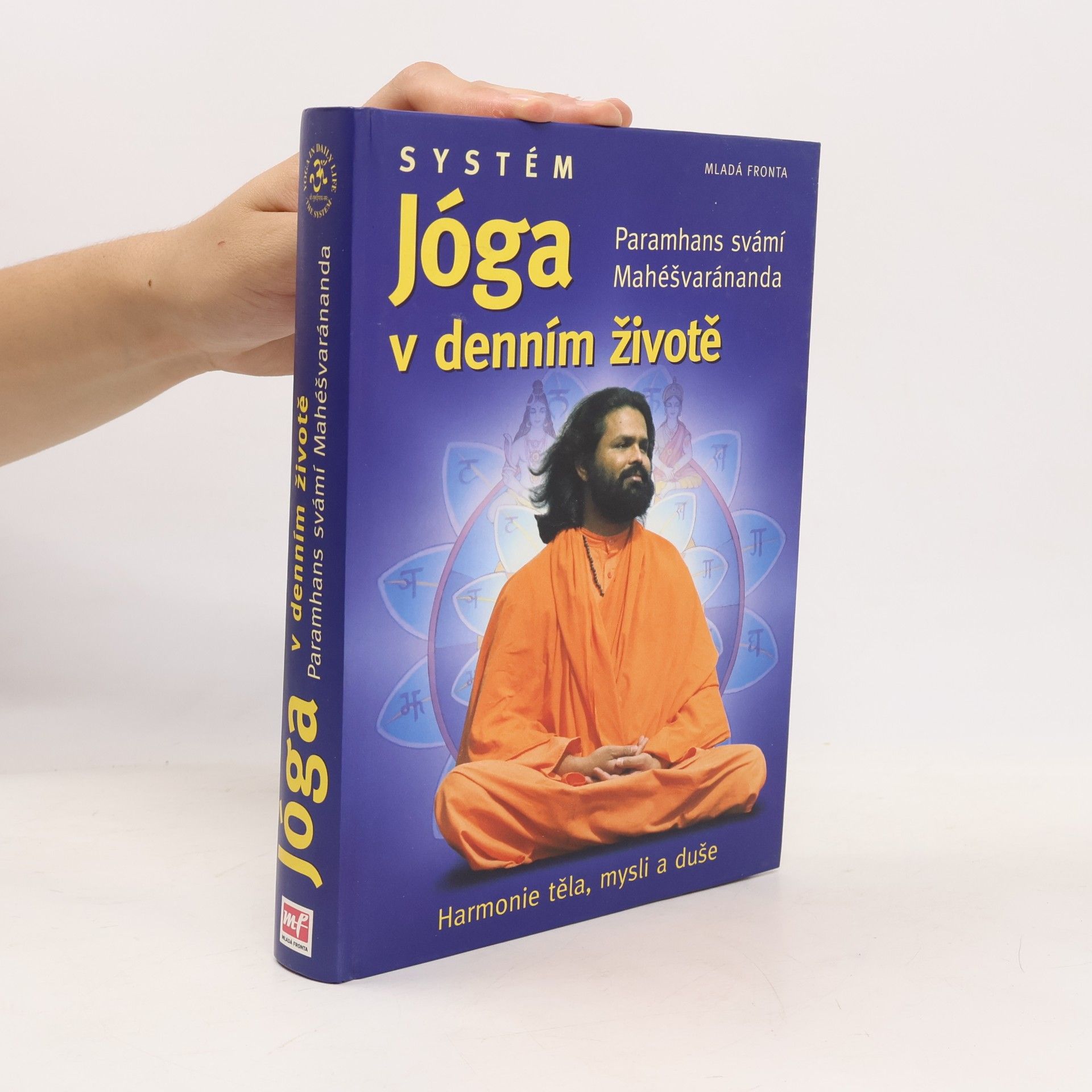 Paramhans Swami Maheshwarananda Systém "Jóga v denním životě"