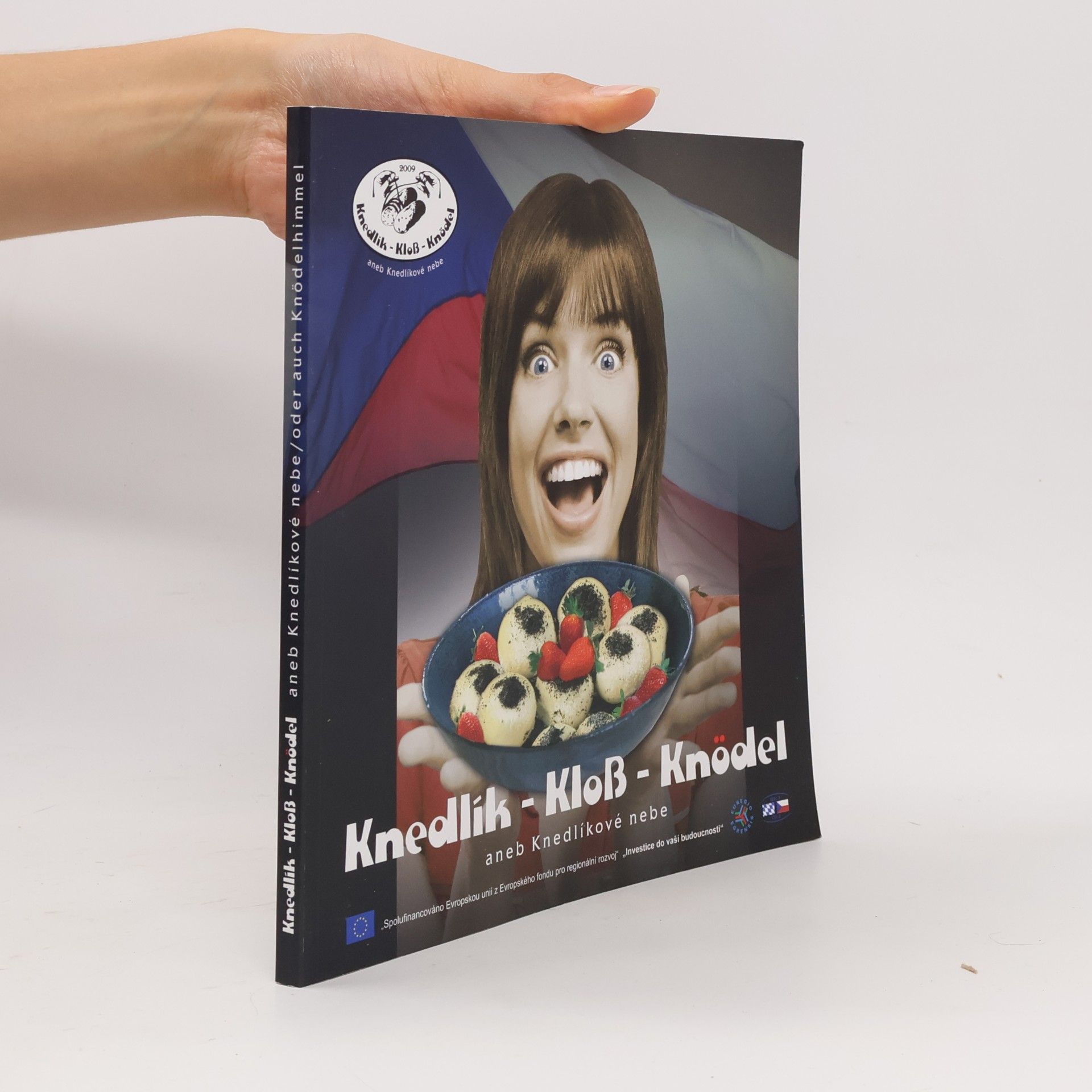 Knedlík - Kloß - Knödel, aneb, Knedlíkové nebe