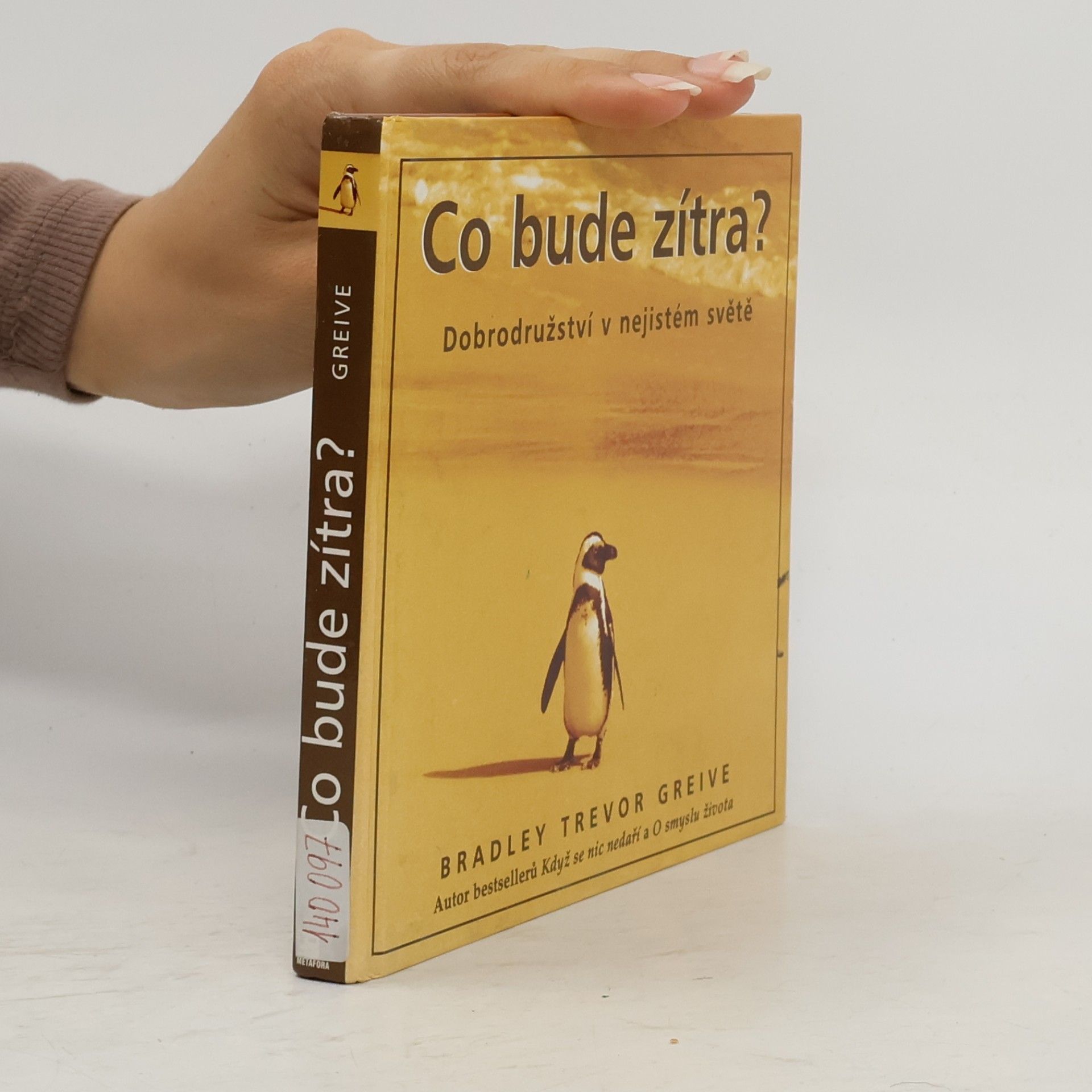 Greive Bradley Trevor Co bude zítra? : dobrodružství v nejistém světě