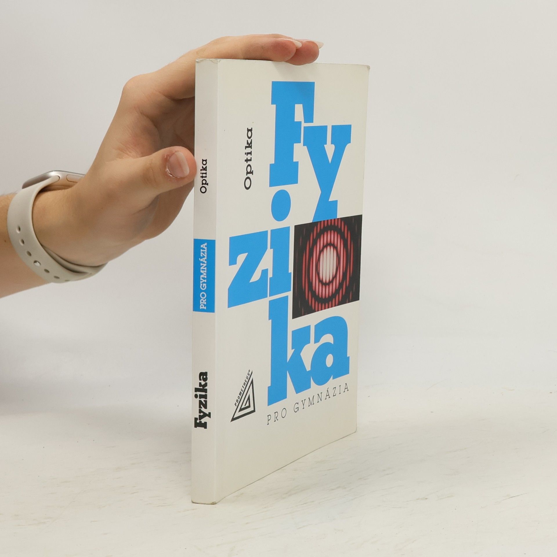Fyzika pro gymnázia. Optika