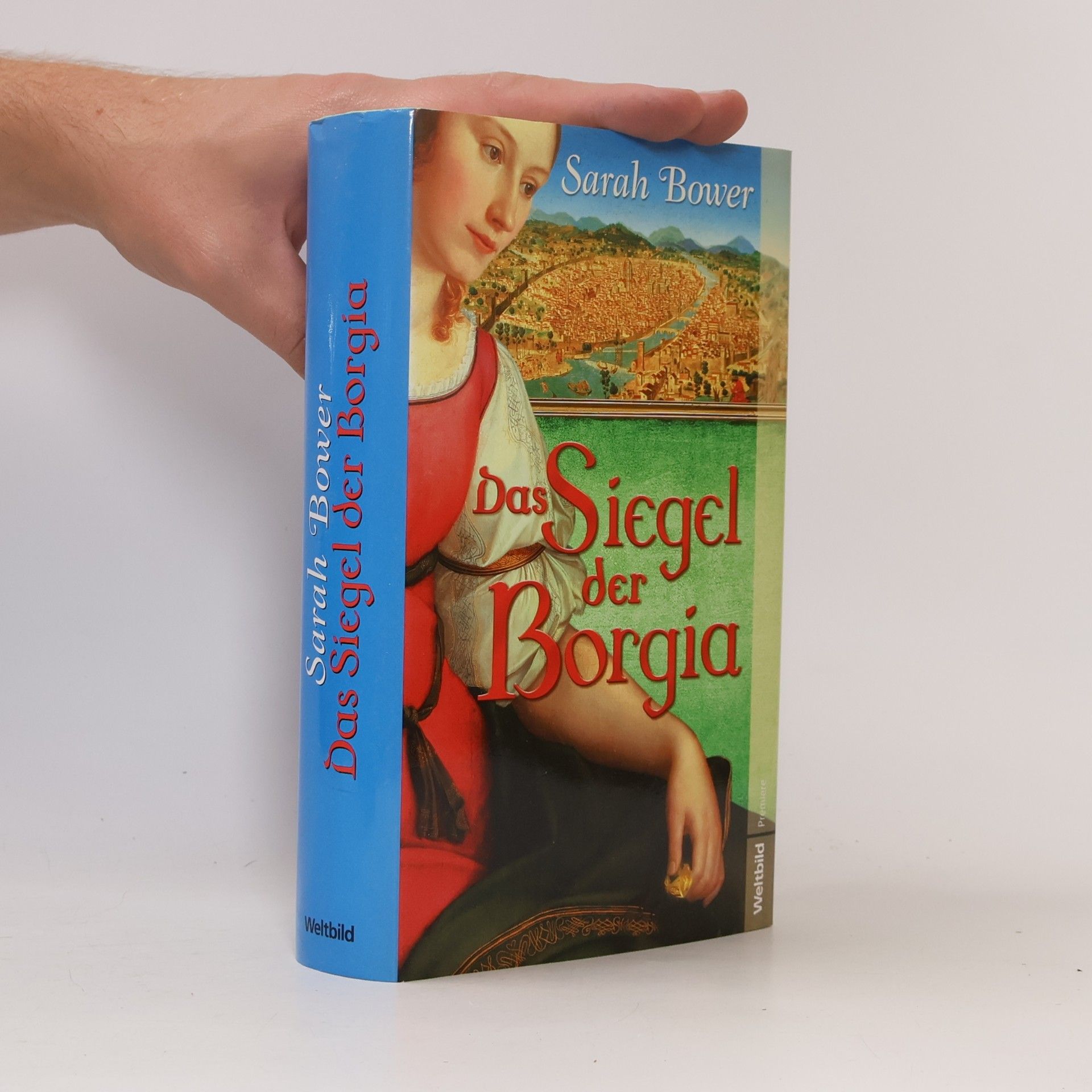 Sarah Bower Das Siegel der Borgia