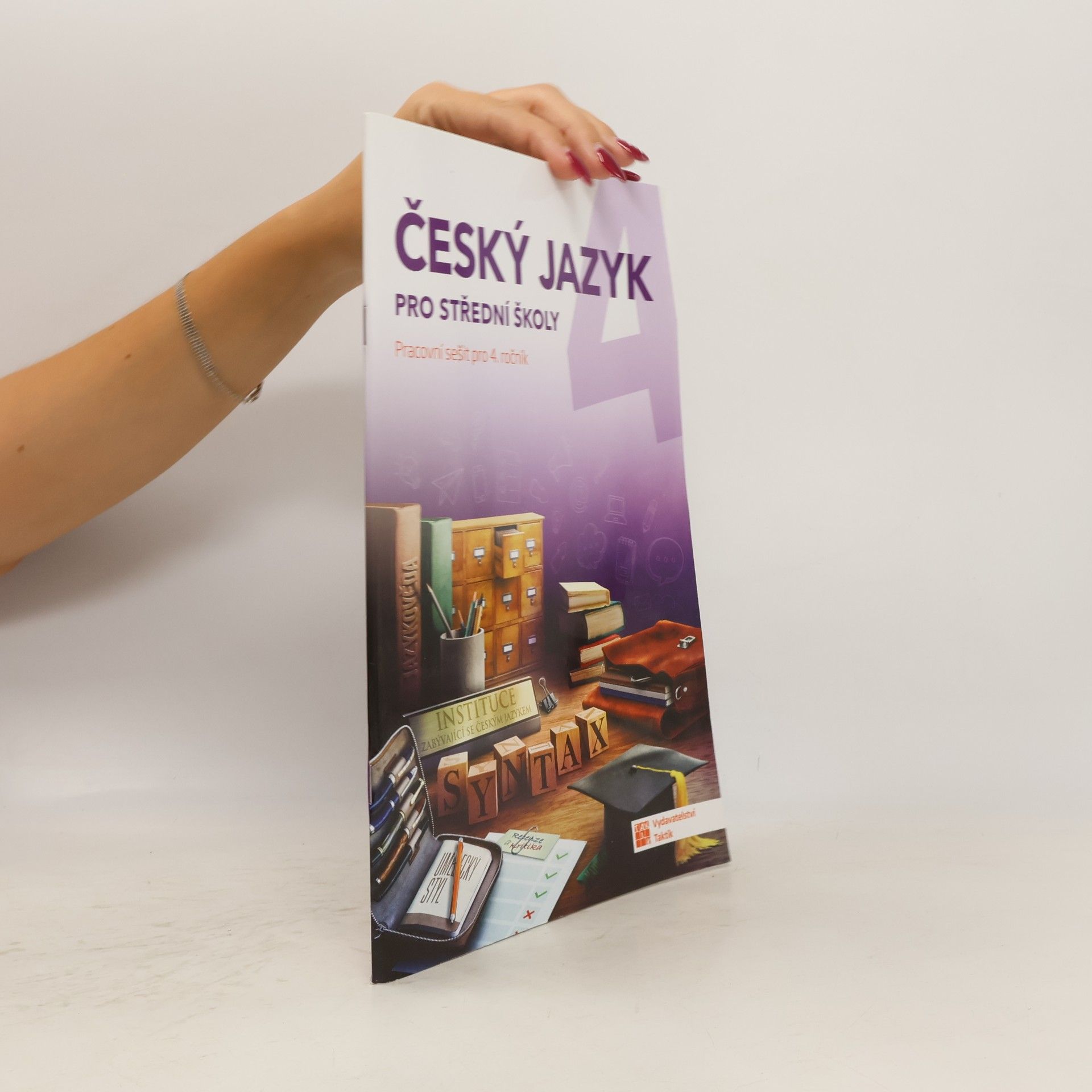 Lenka Jedličková Český jazyk pro střední školy (pracovní sešit pro 4. ročník)