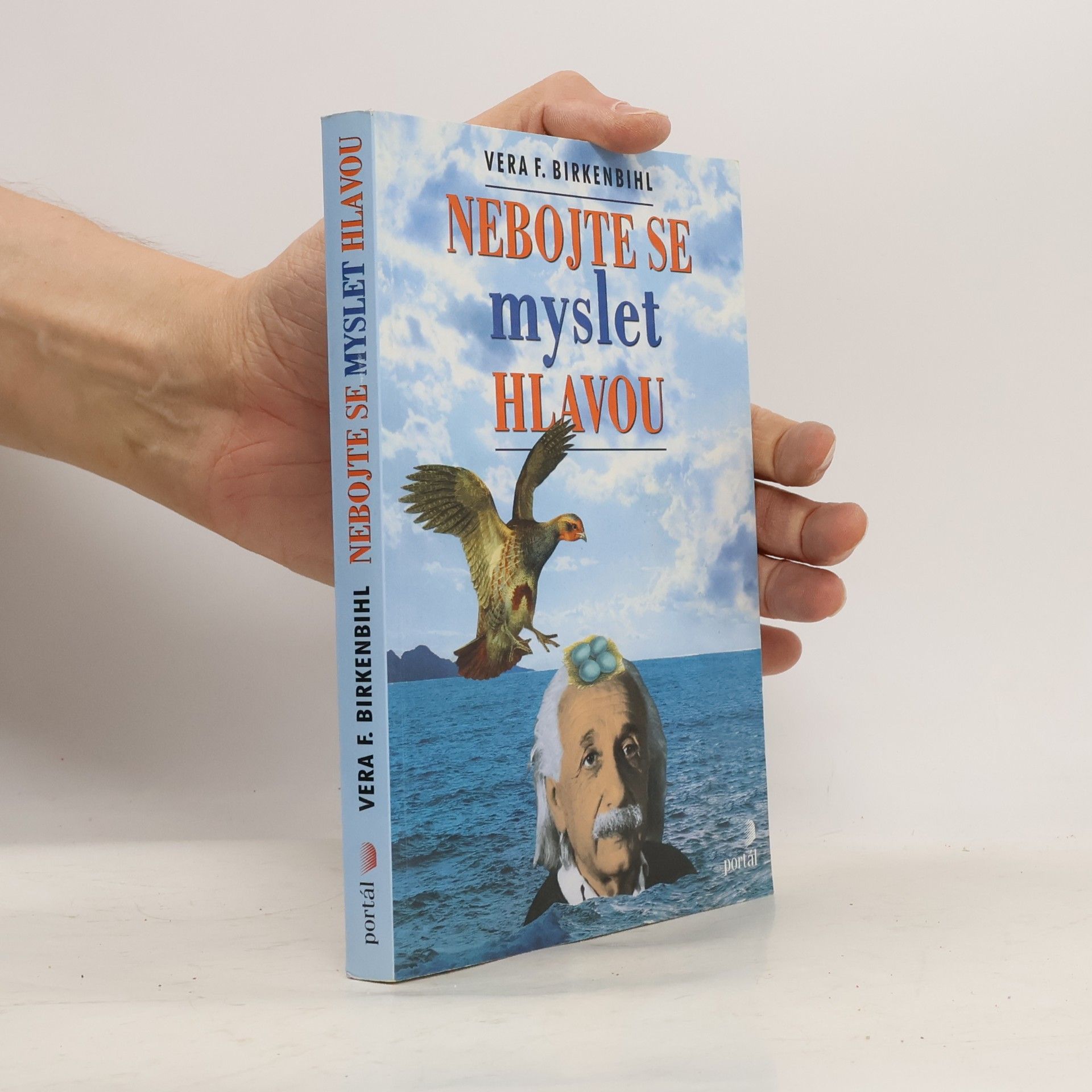 Vera F. Birkenbihl Nebojte se myslet hlavou