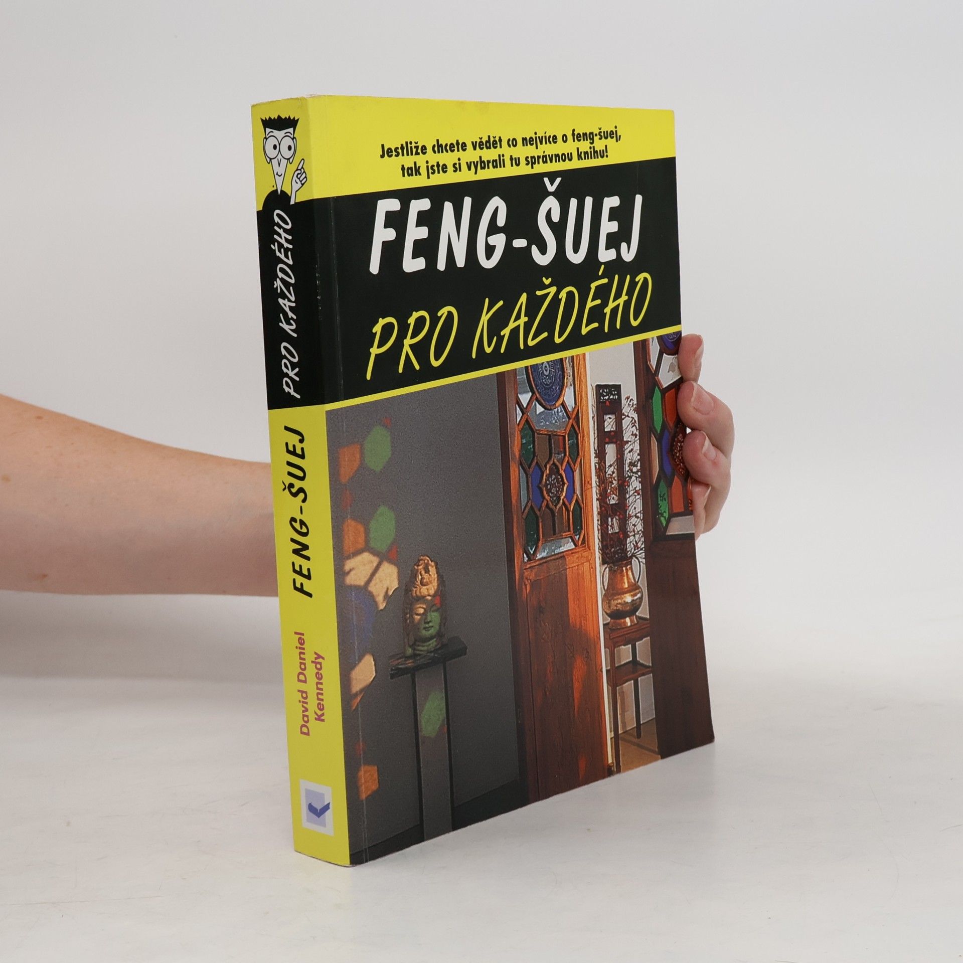 David Daniel Kennedy Feng-šuej pro každého
